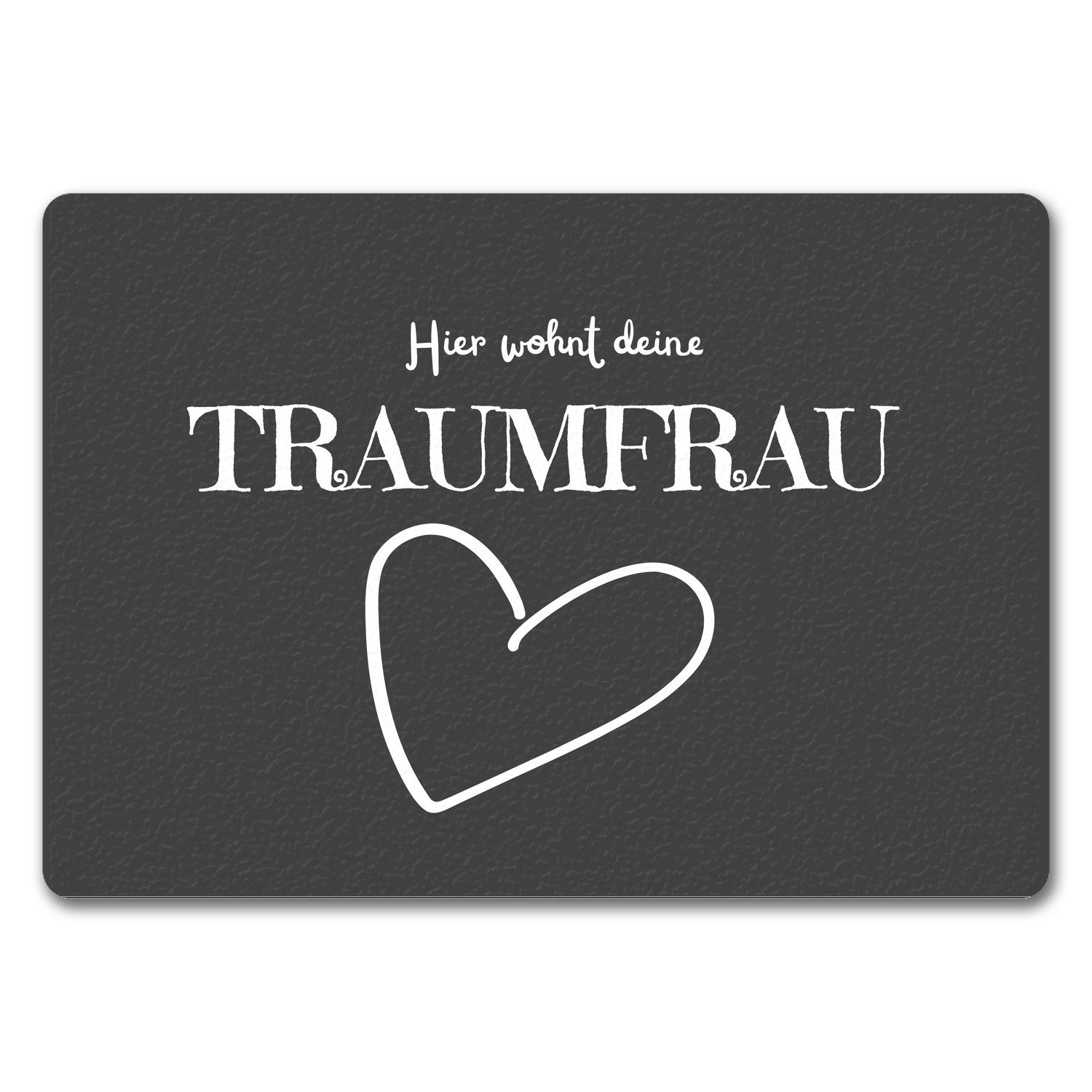 Fußmatte Traumfrau Fußmatte in 35x50 cm ohne Rand mit Spruch Hier wohnt deine