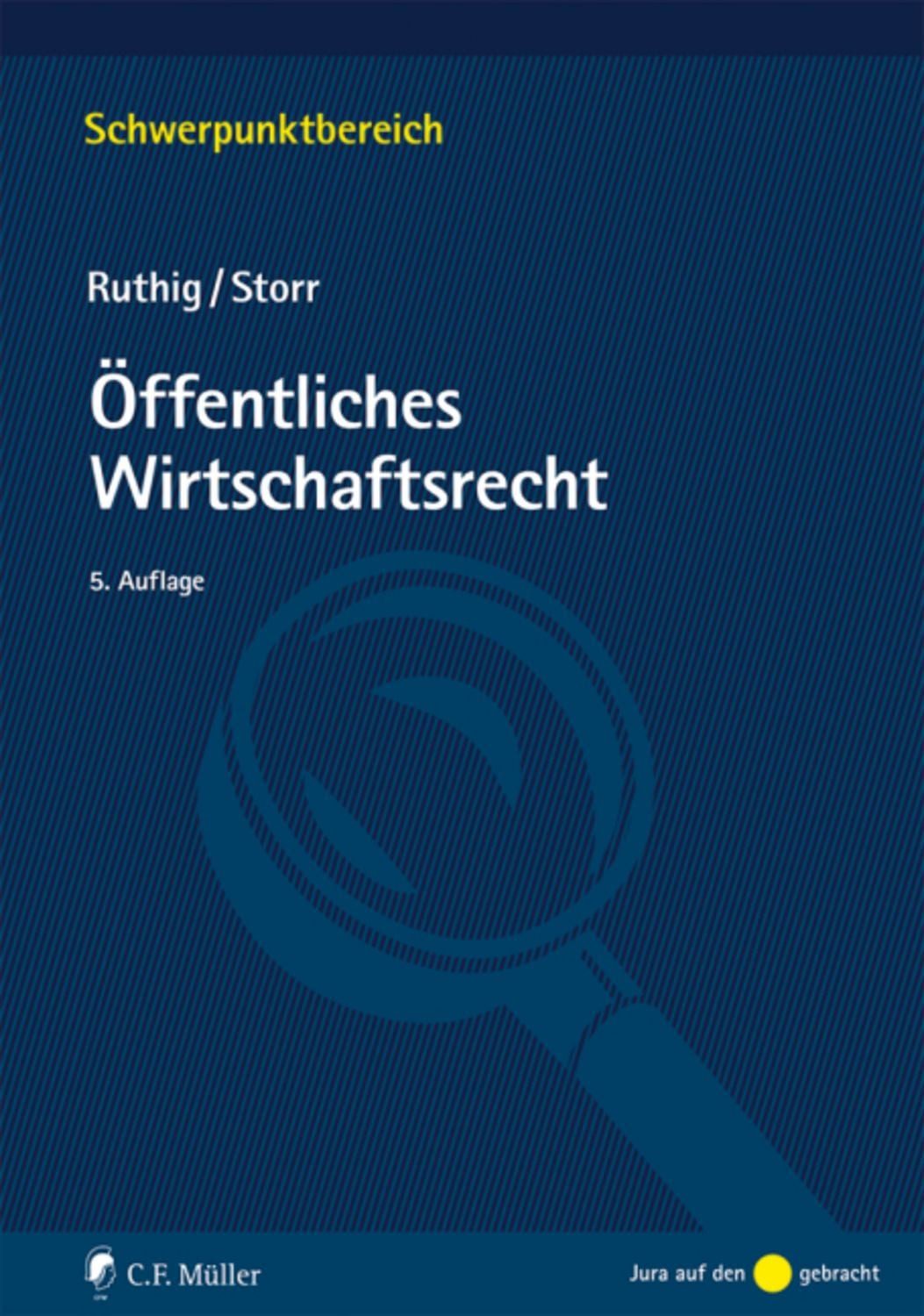 Öffentliches Wirtschaftsrecht / Josef Ruthig, Stefan Storr