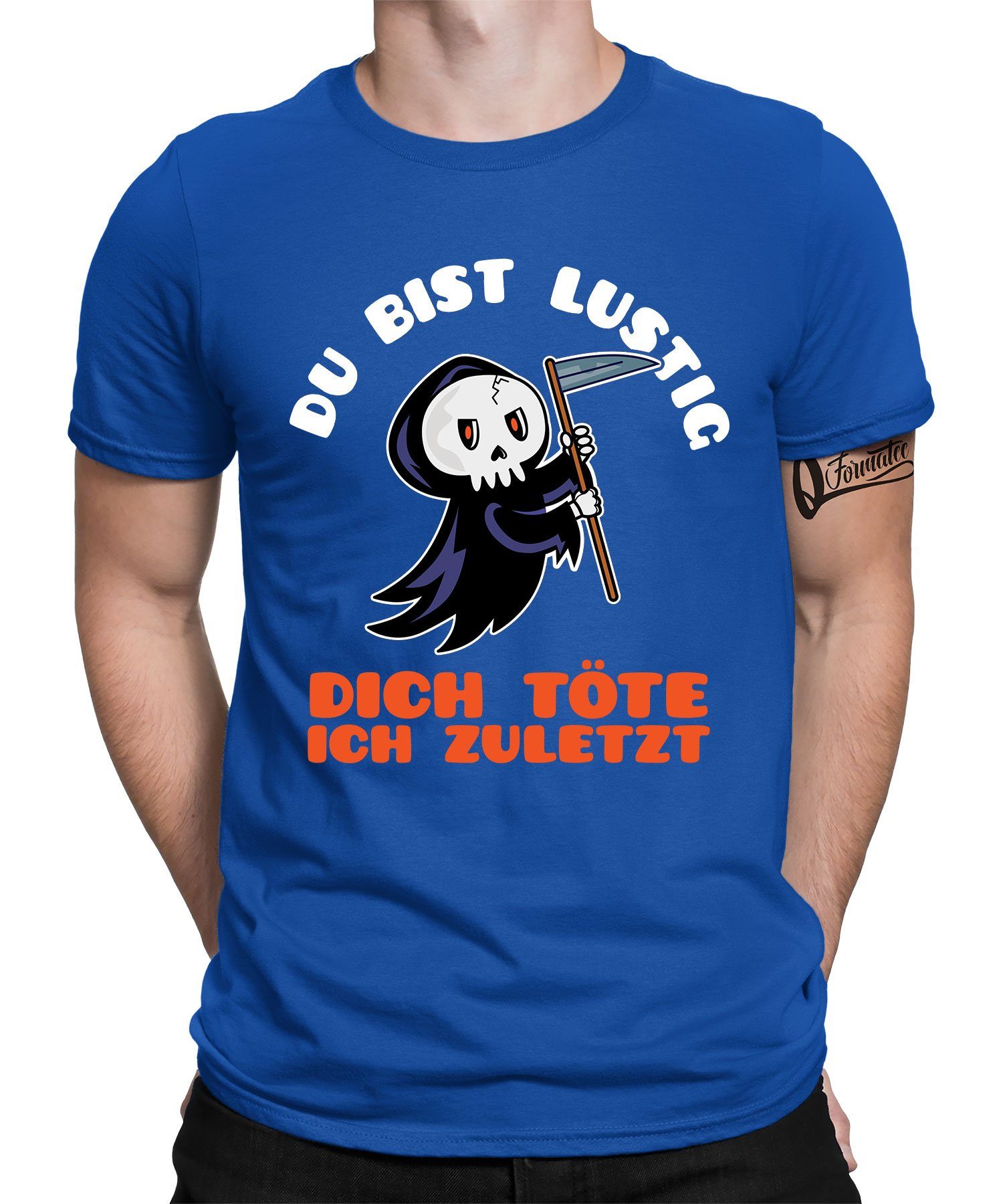 Quattro Formatee Kurzarmshirt Spruch Sensenmann Tot - Lustiger Spruch Statement Herren T-Shirt (1-tlg) Blau