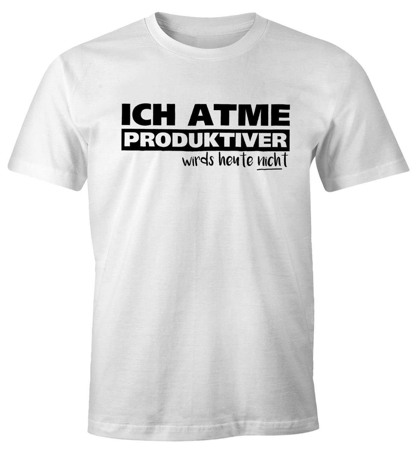 MoonWorks PrintShirt Herren TShirt Ich atme produktiver wird`s heute