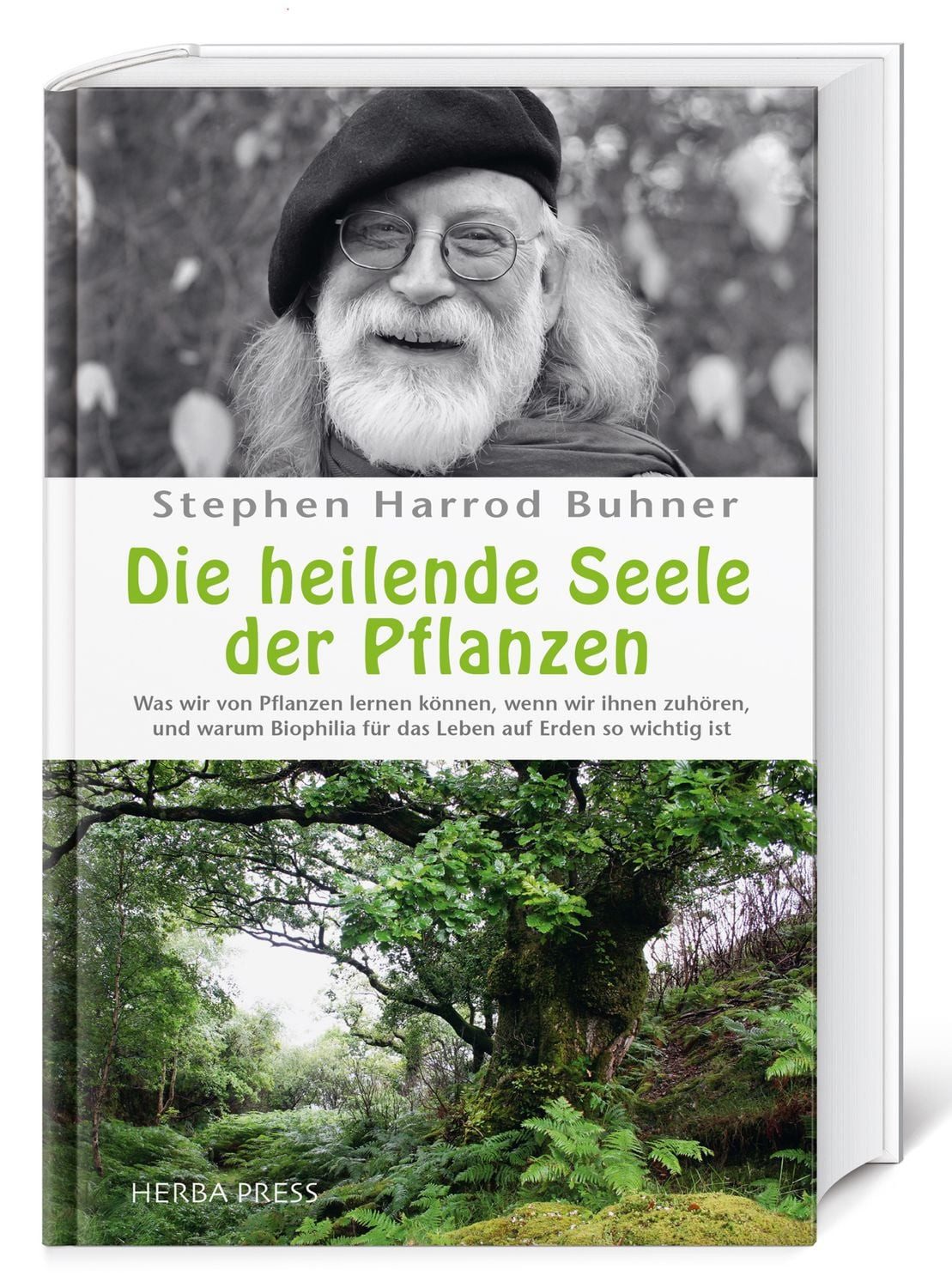 Die heilende Seele der Pflanzen / Stephen Harrod Buhner