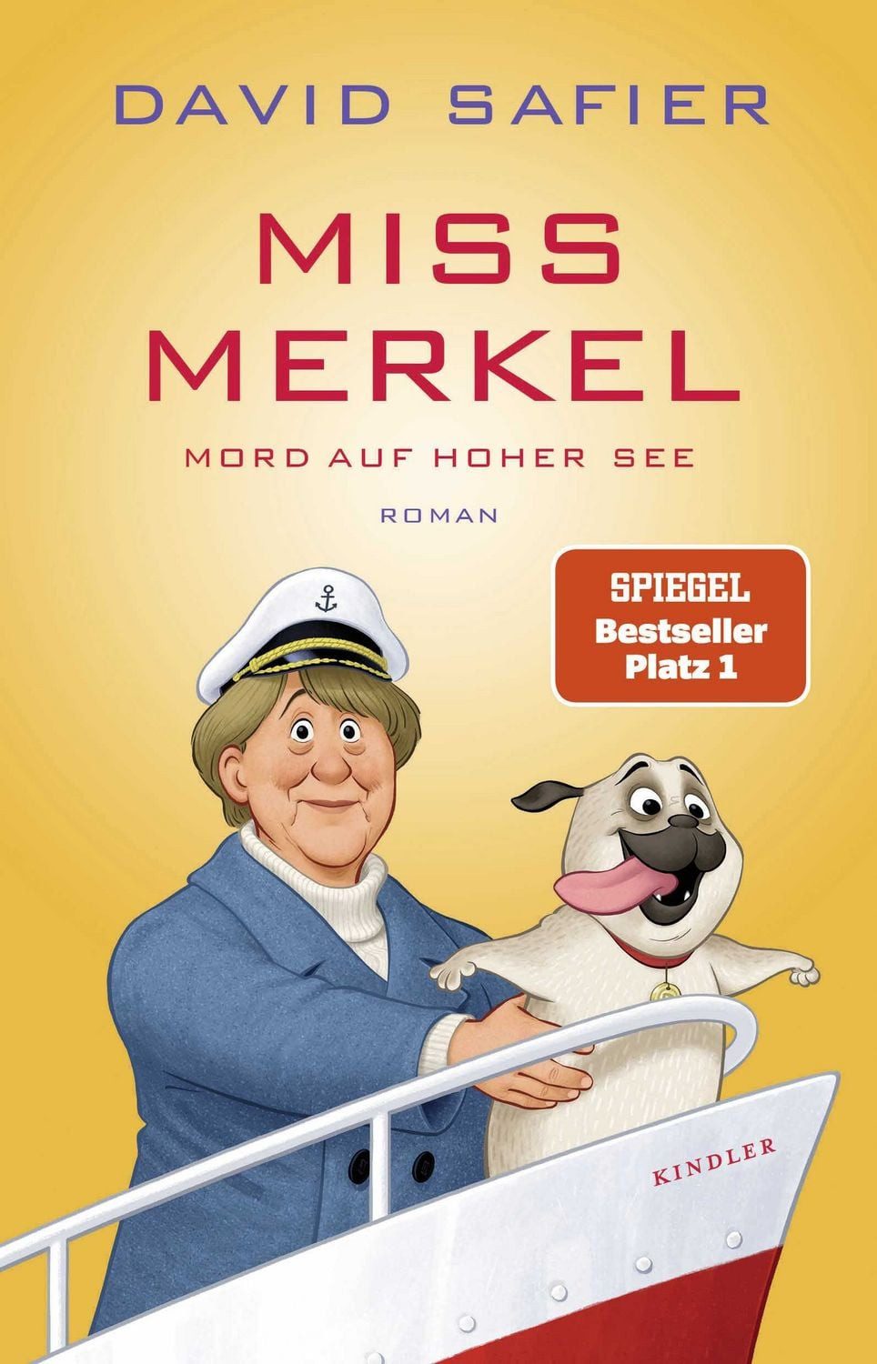 Miss Merkel: Mord auf hoher See / David Safier