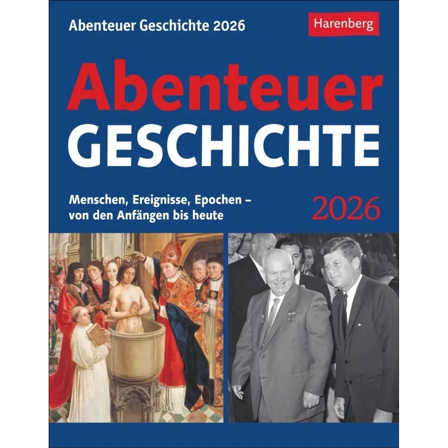 Abreißkalender Abenteuer Geschichte Tagesabreißkalender 2026 - Menschen,...