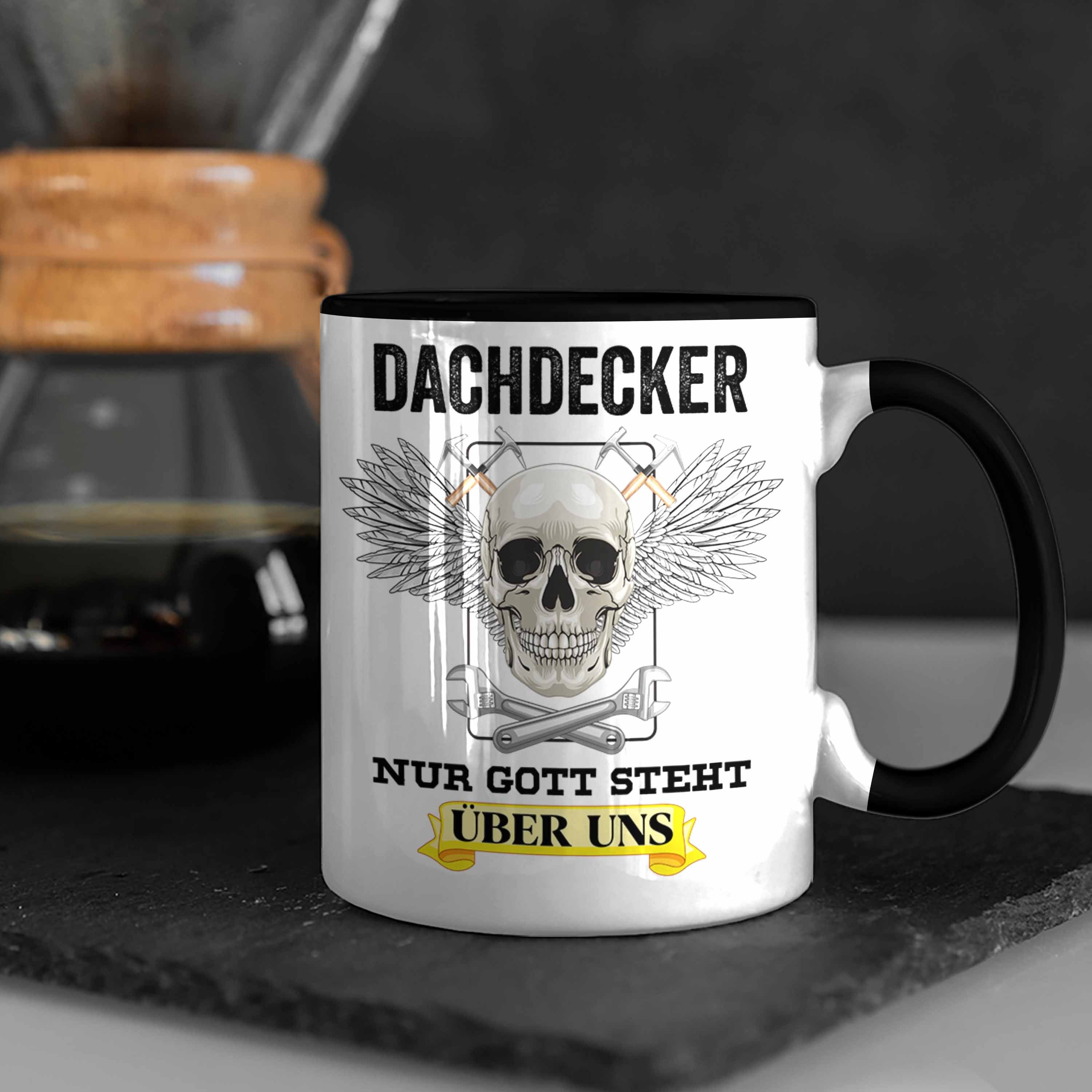 Dachdecker Totenkopf Mann Geschenkidee Tasse Schwarz Kaffeetasse Männer Tasse - Geschenke Lustig Trendation Trendation Dachdecker-Meister Zubehör