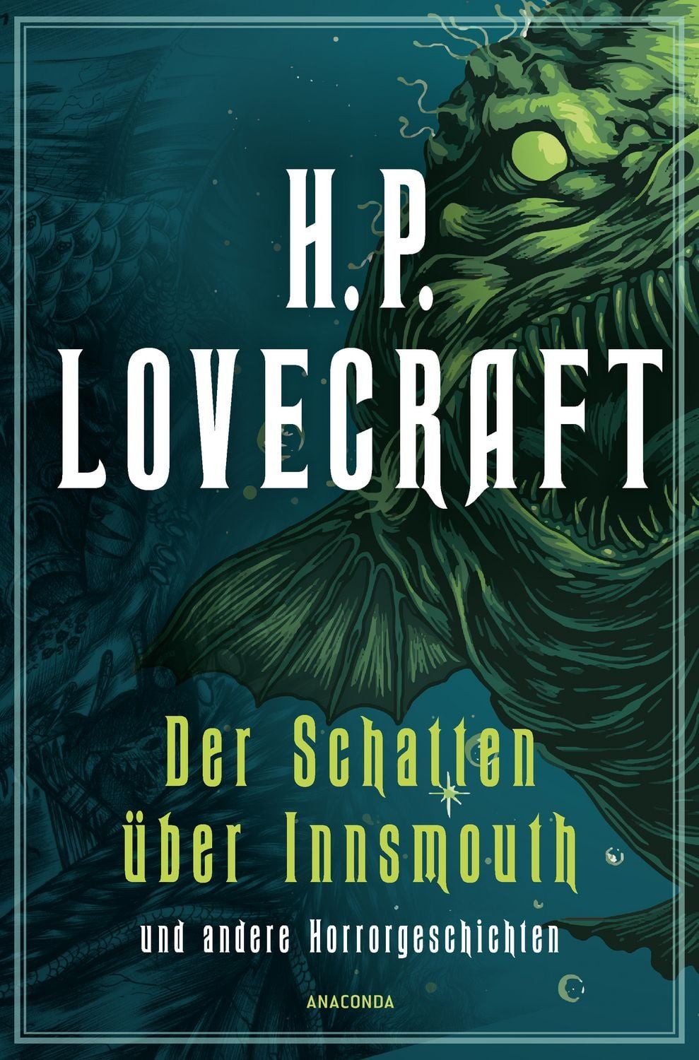 H.P. Lovecraft, Der Schatten über Innsmouth / Howard Phillips Lovecraft