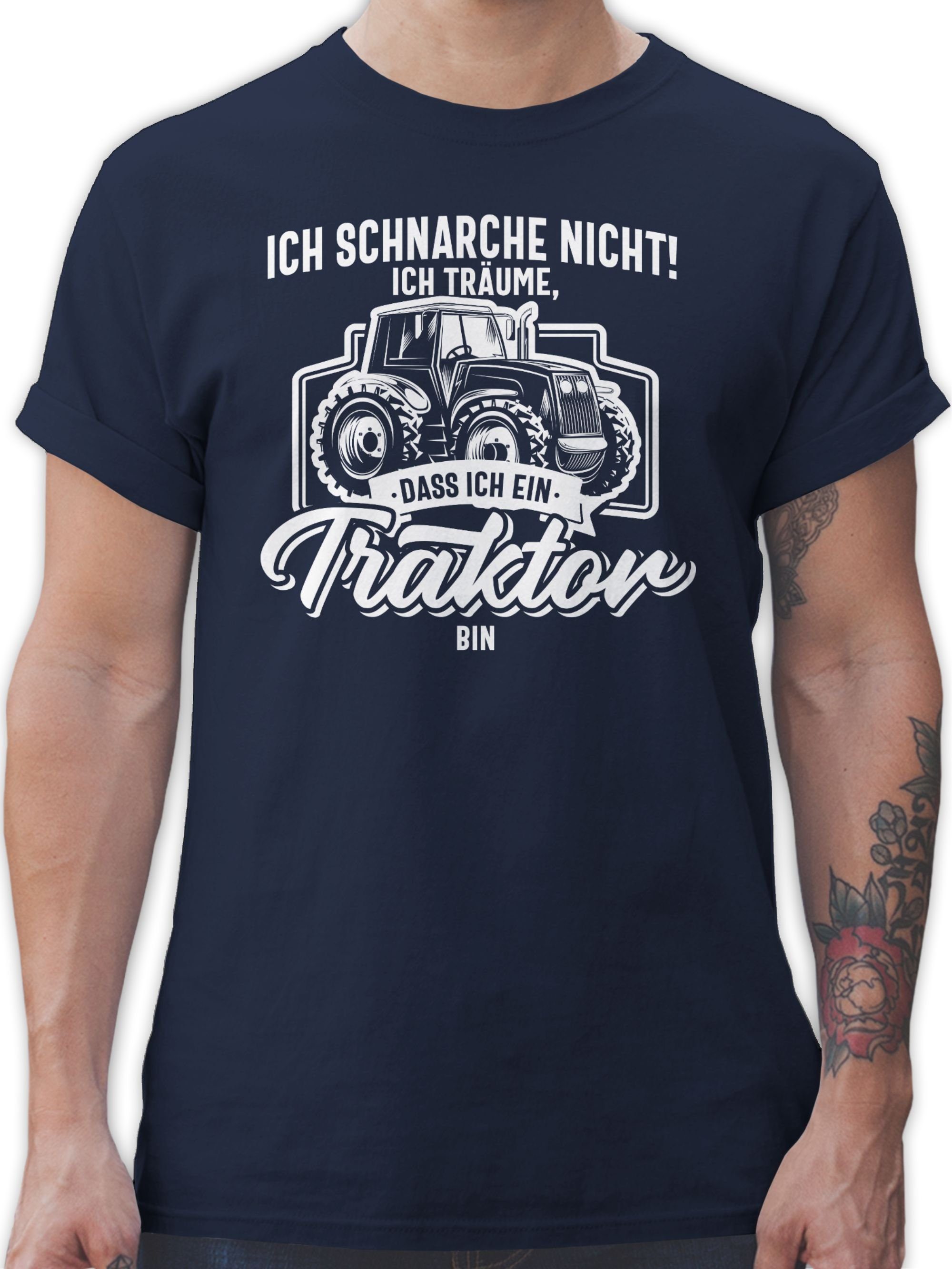 Shirtracer T-Shirt Ich schnarche nicht ich träume dass ich ein Traktor bin weiß Traktor 03 Navy Blau