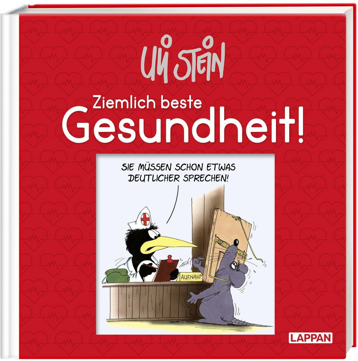 Belletristik Uli Stein: Gute Wünsche!: Ziemlich beste Gesundheit! Lustiges Geschenk Uli Stein