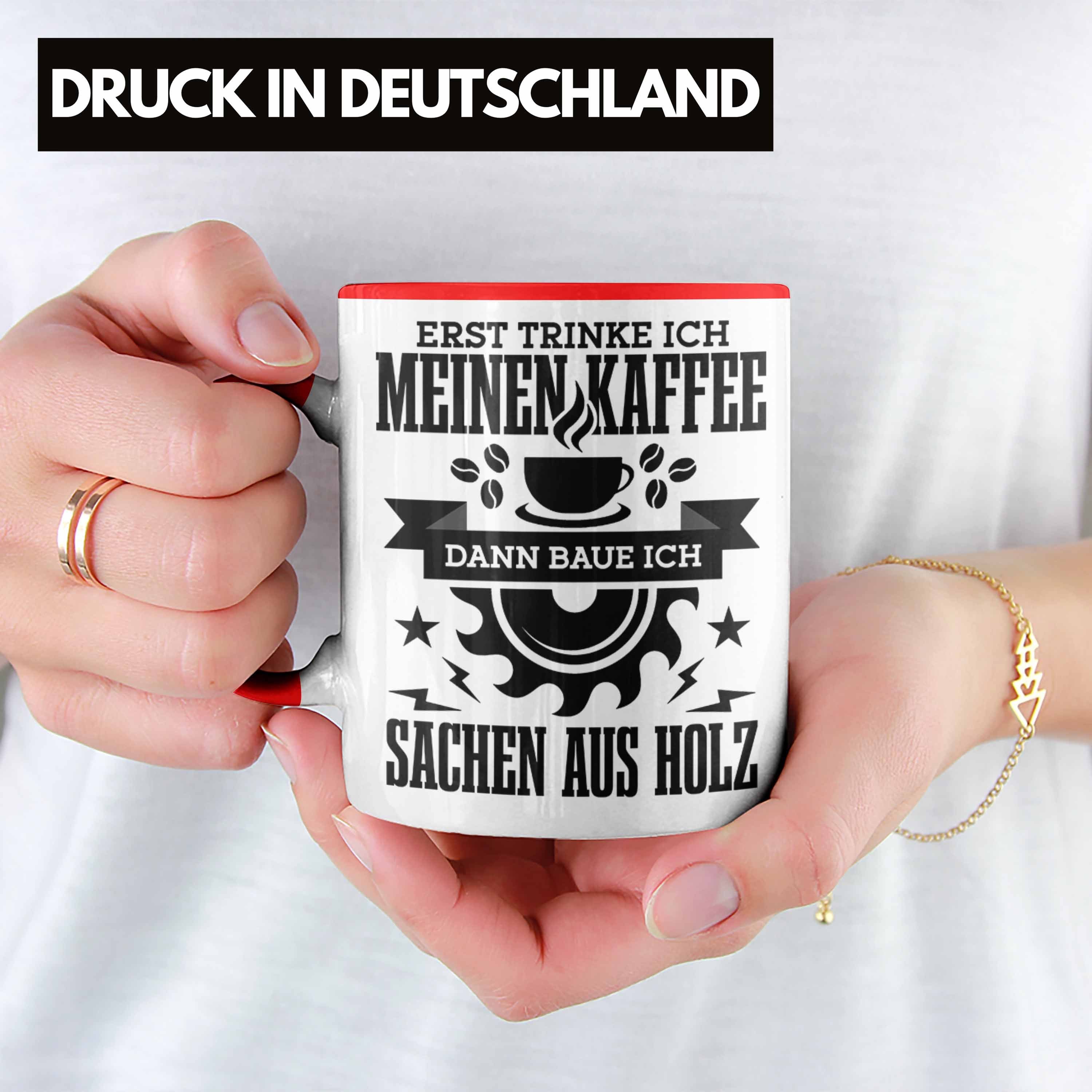 Kreissäge Holzarbeiter Rot Baue Trendation Kaffe Sachen Tasse Holz Geschenk Tasse Aus Erst