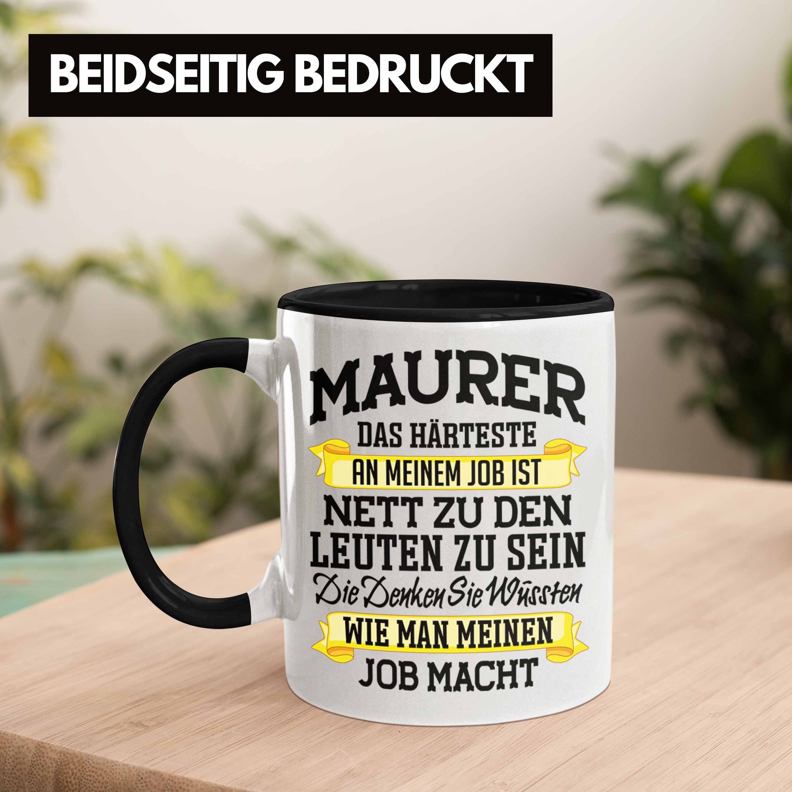 Lustig Spruch Job Tasse Tasse Trendation Schwarz Mit Maurer Geschenk Geschenkidee Machen Männer Kaffeetasse - Trendation