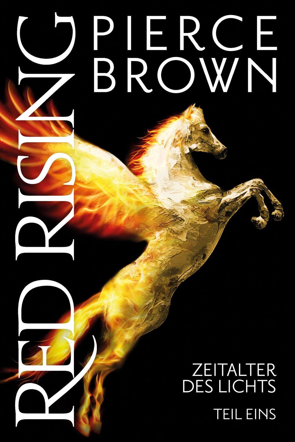 Red Rising: Zeitalter des Lichts / Pierce Brown, Teil 1 (Red-Rising-Reihe, Band 6.1)