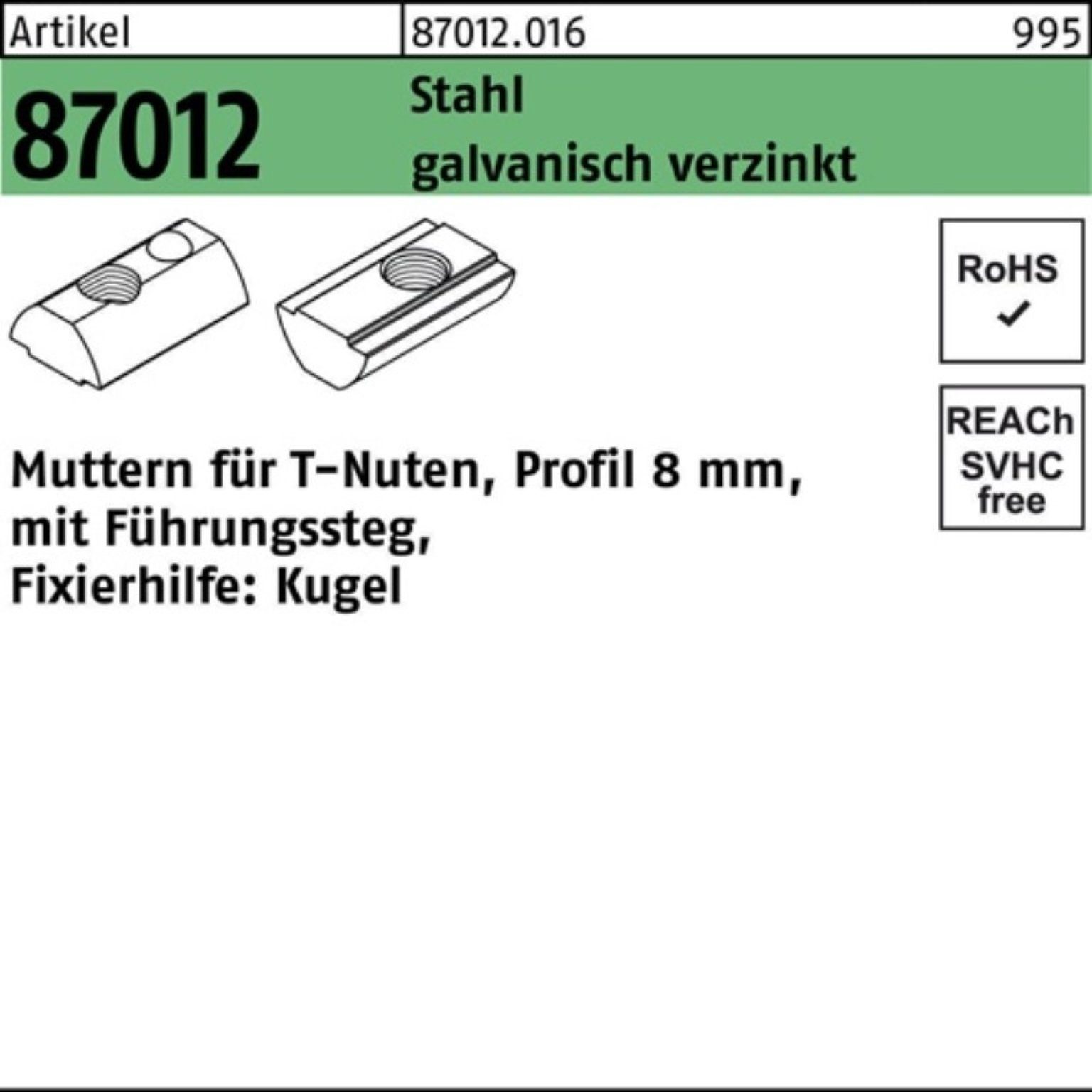 Muttern gal Stahl Reyher Pack 1000er 87012 Führungssteg/Kugel 8mm T-Nutenmutter R M6