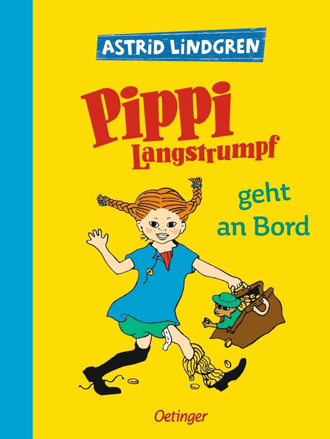 Pippi Langstrumpf 2. Pippi Langstrumpf geht an Bord / Astrid Lindgren, Mit den Original-Illustrationen von Ingrid Vang Nyman
