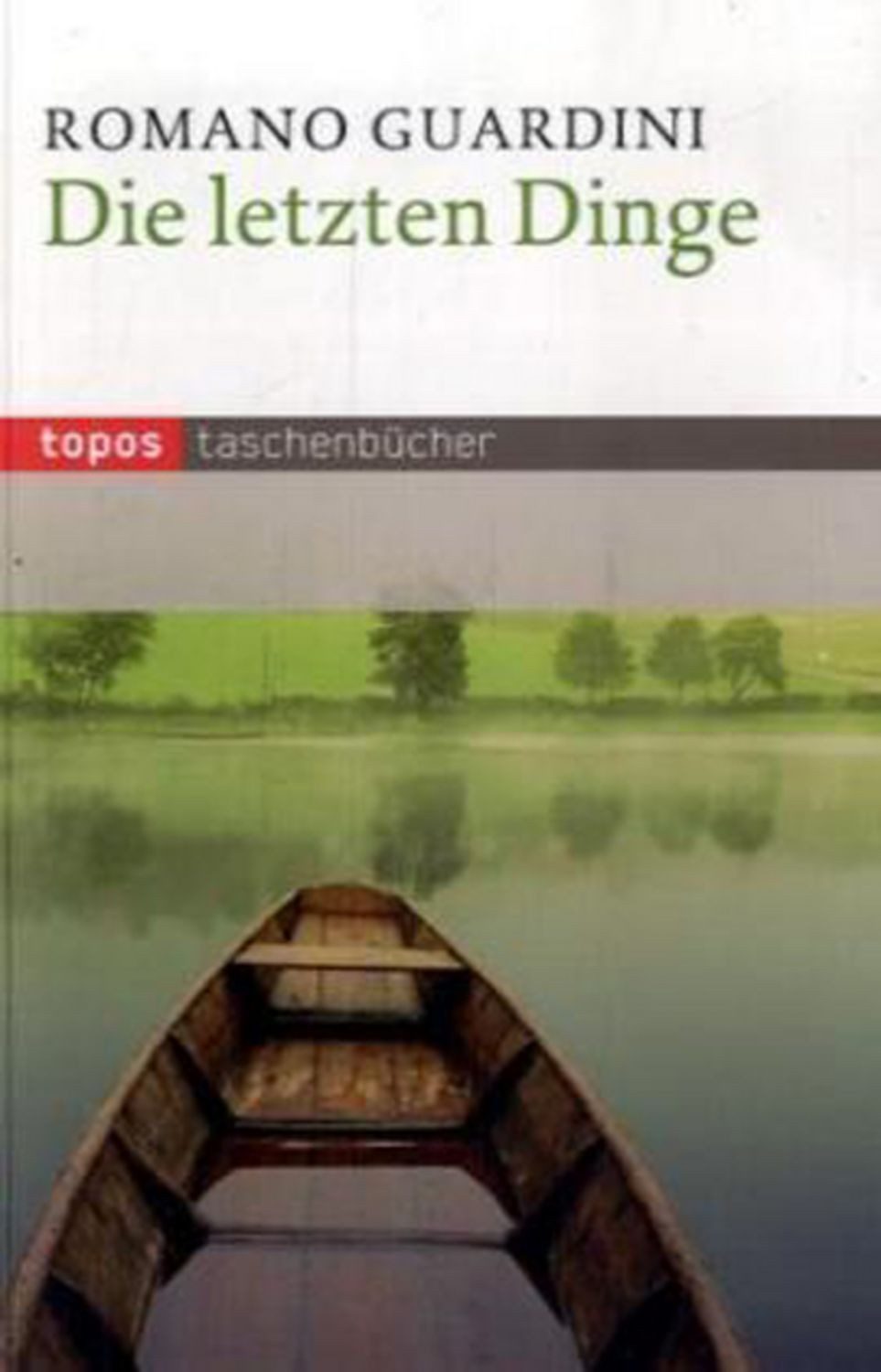 Die letzten Dinge / Romano Guardini