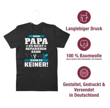 Shirtracer T-Shirt Wenn Papa es nicht reparieren kann kann es keiner - blau Vatertag Geschenk für Papa