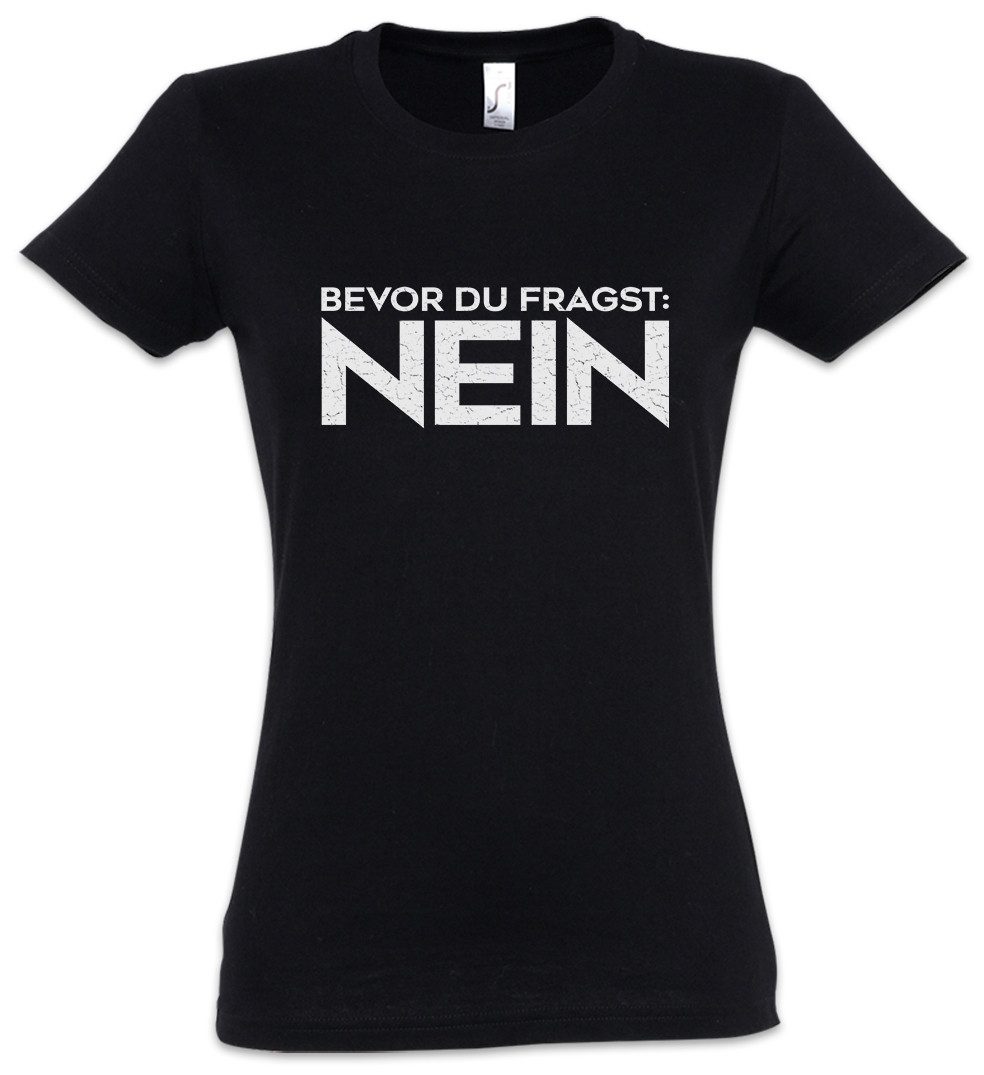Print-Shirt Bevor Du Fragst: Nein Damen T-Shirt Sturkopf Pubertät Faul Faultier