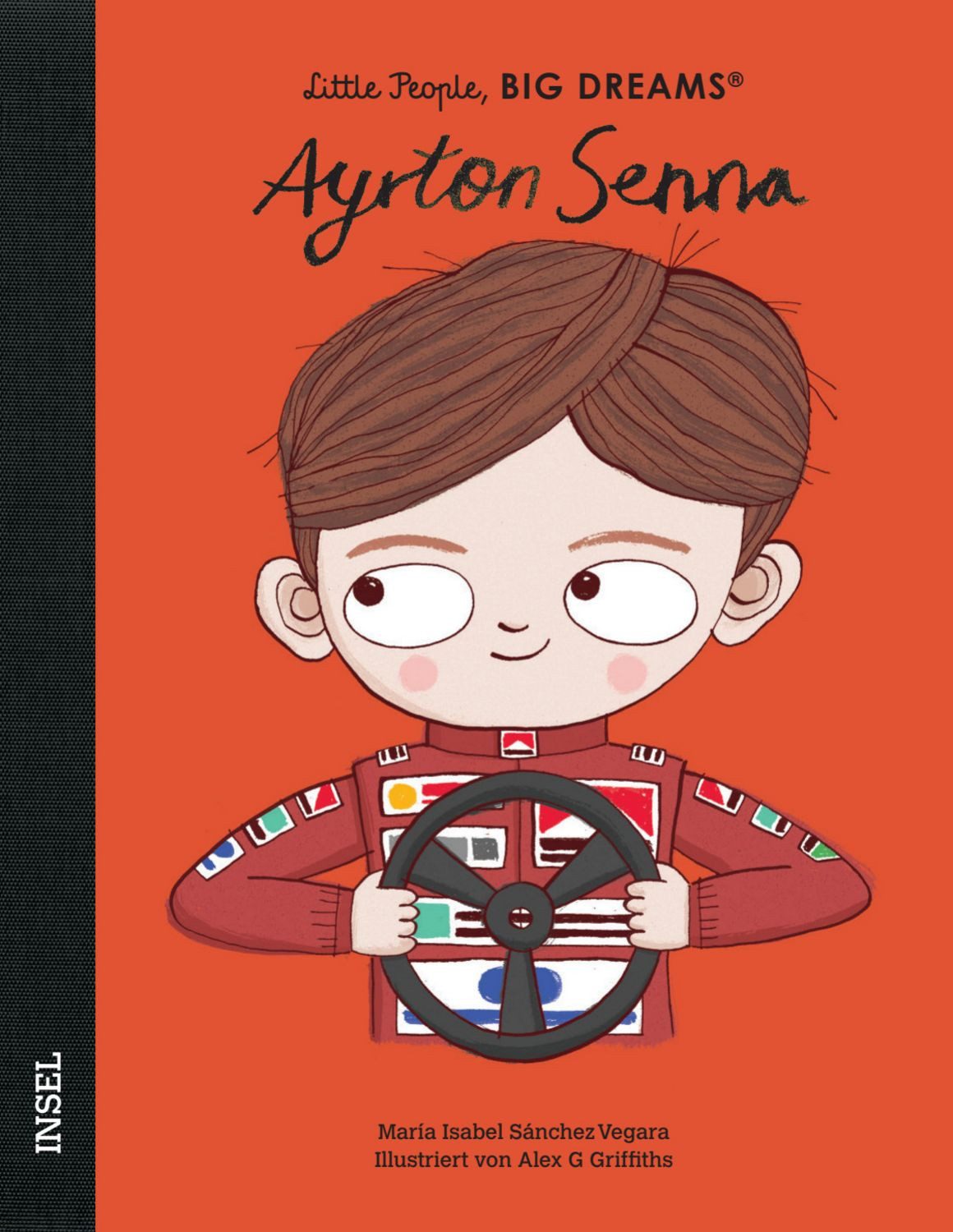 Ayrton Senna – Little People, BIG DREAMS (Deutsche Ausgabe) / María Isabel Sánchez Vegara