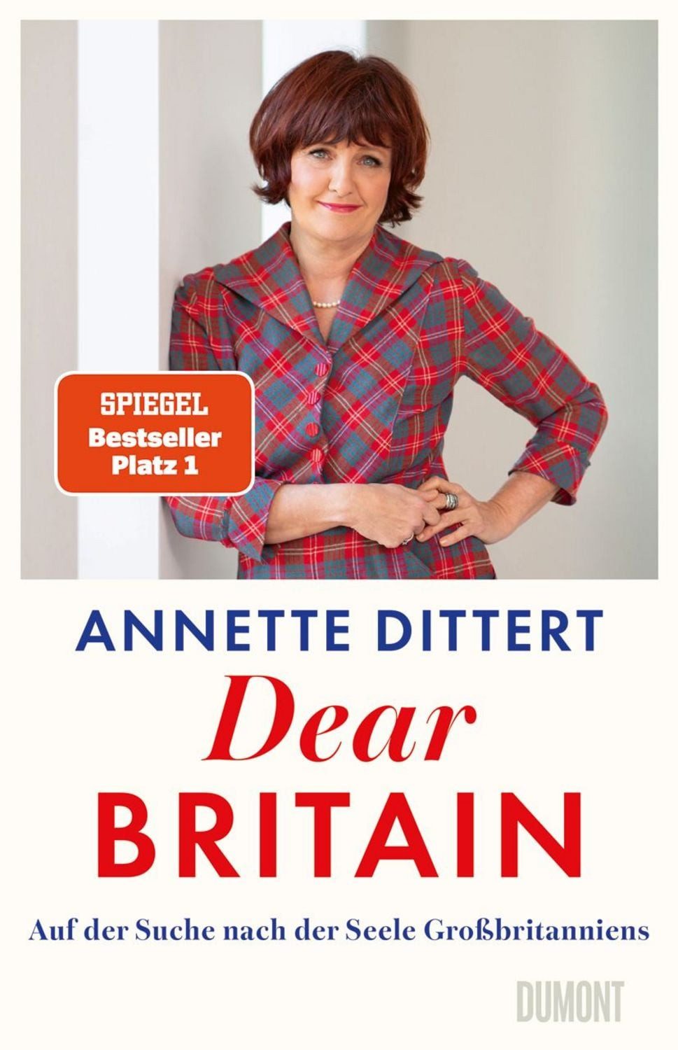 Dear Britain / Annette Dittert