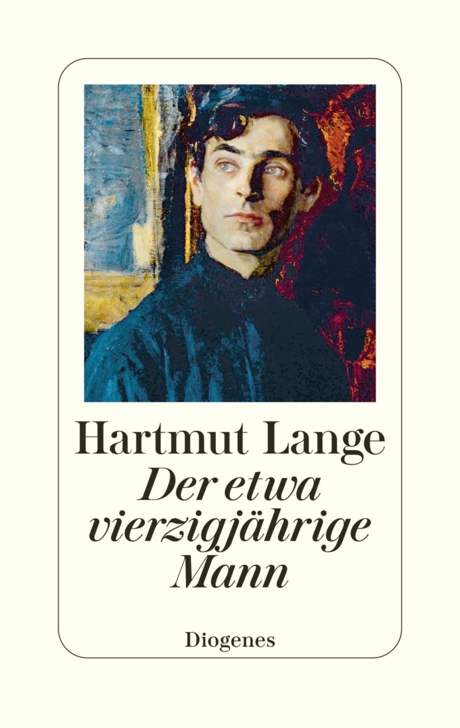 Der etwa vierzigjährige Mann / Hartmut Lange
