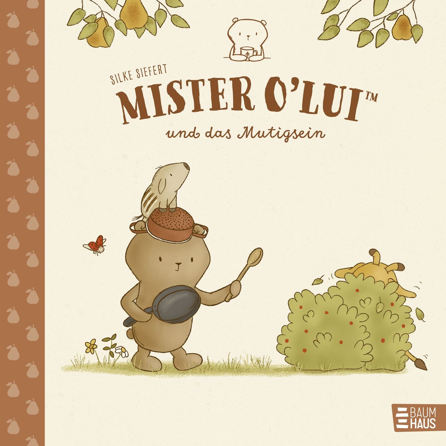 Mister O'Lui und das Mutigsein / Silke Siefert