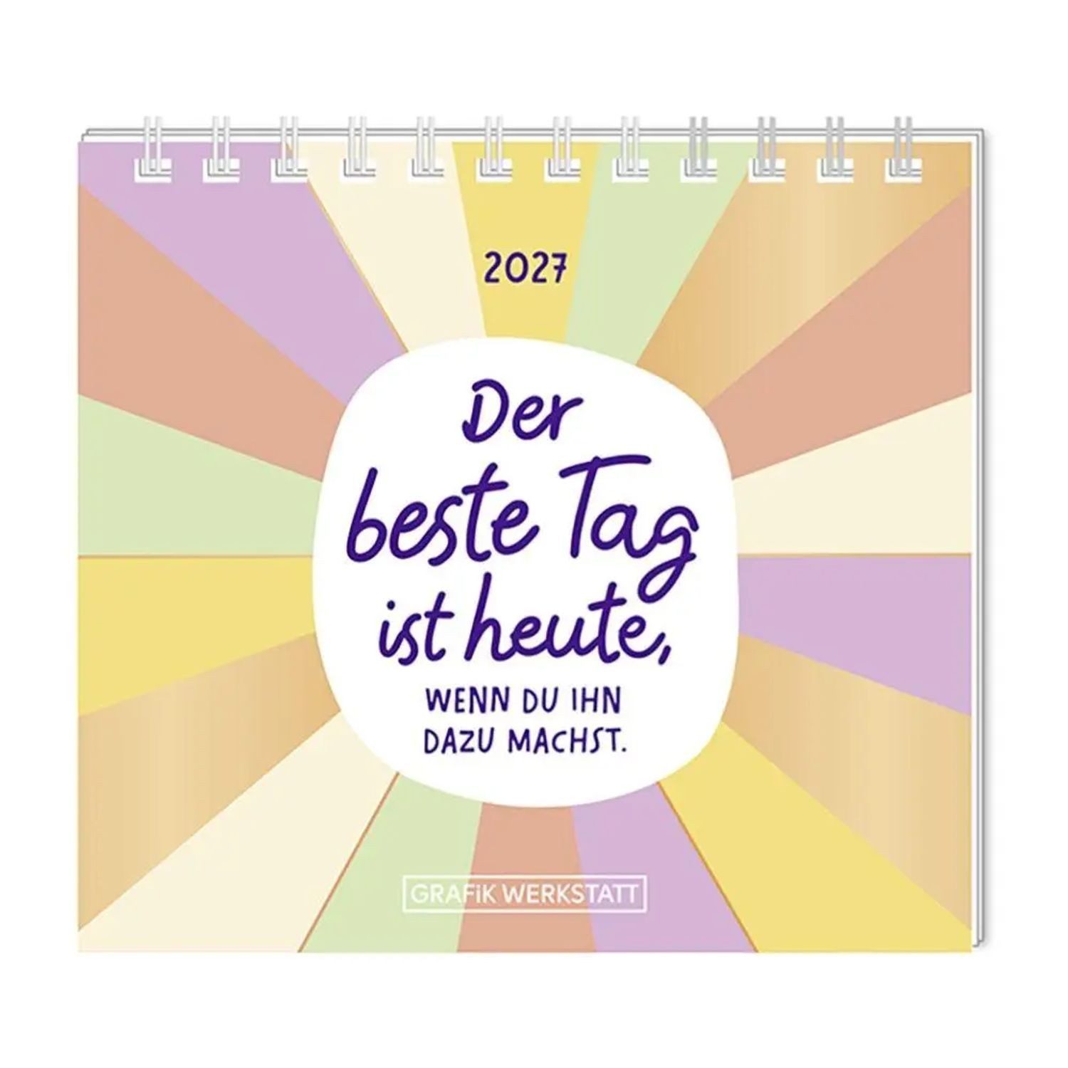 Grafik Werkstatt Wandkalender Mini-Kalender 2027 Der beste Tag