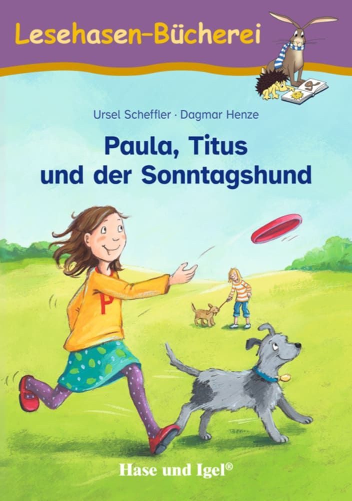 Paula, Titus und der Sonntagshund / Ursel Scheffler, Schulausgabe