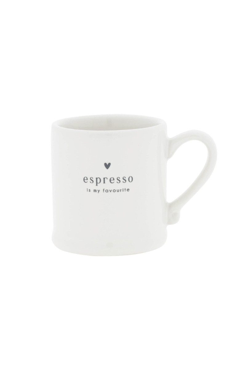 Bastion Collections Geschirr-Set Espresso Tasse - IS MY FAVOURITE - weiß