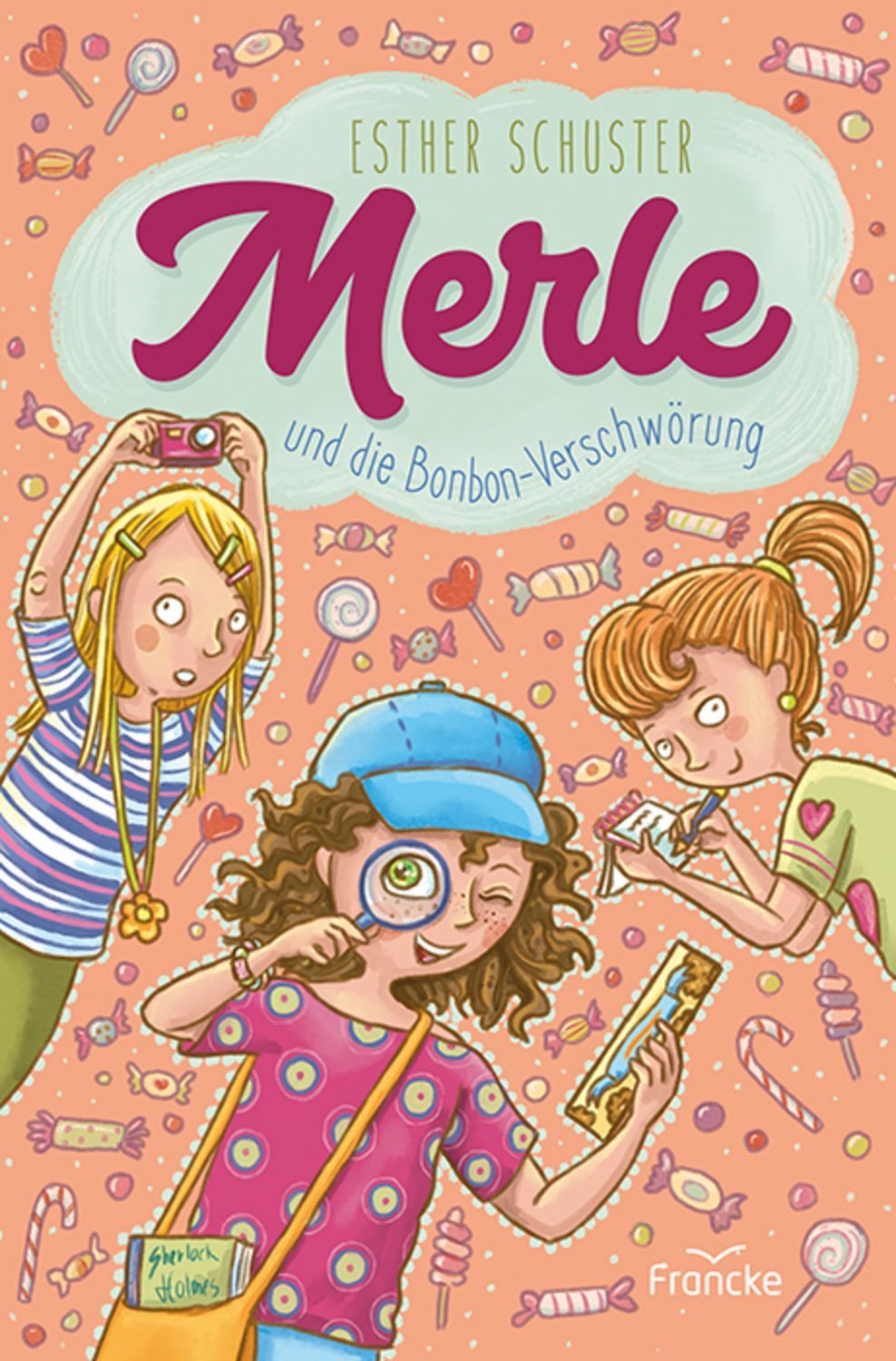 Merle und die Bonbon-Verschwörung / Esther Schuster