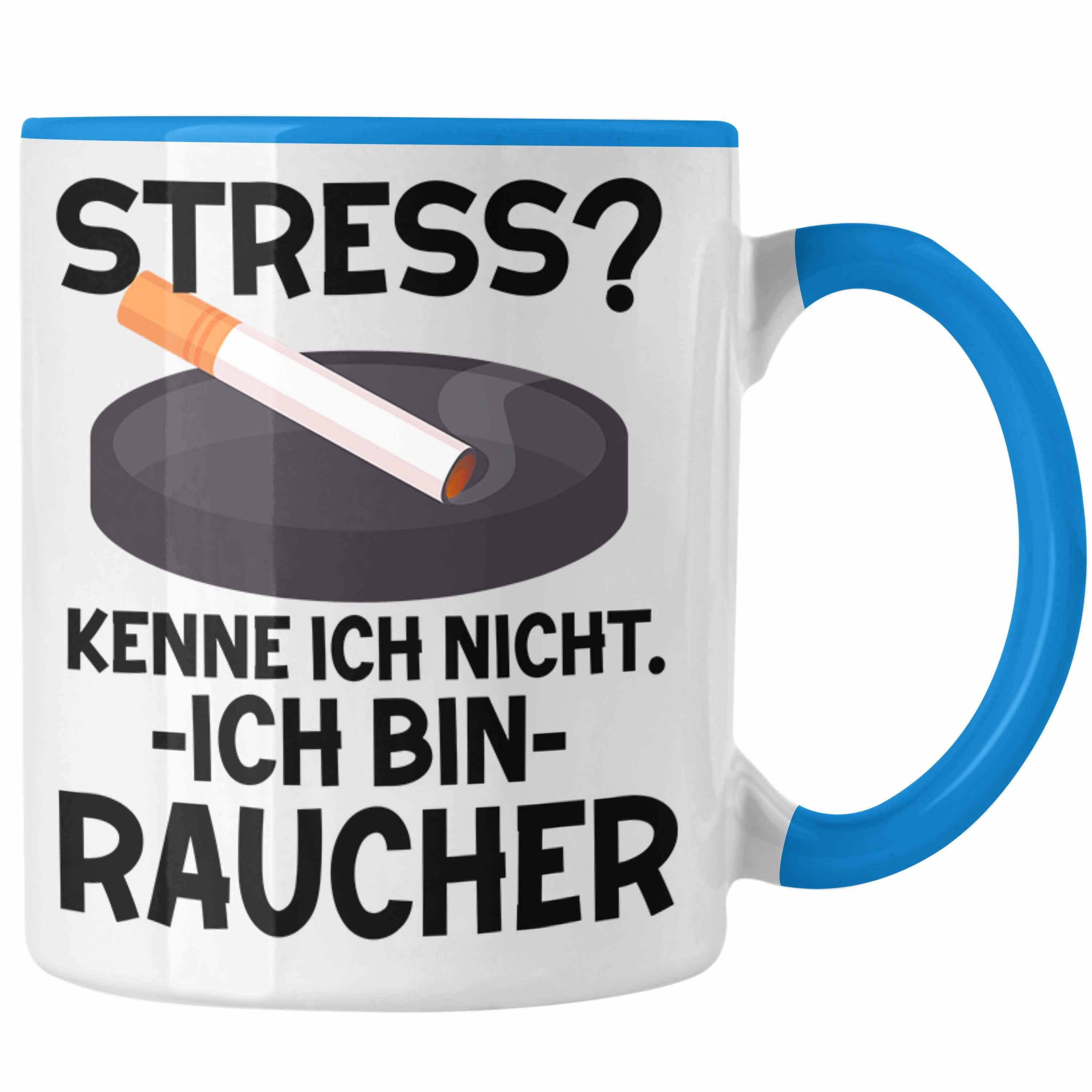 Trendation Tasse Raucher Geschenk Tasse Spruch Stress? Kenne Ich Nicht