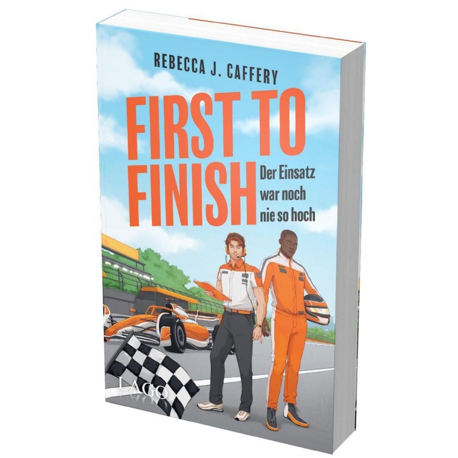 First to Finish. Der Einsatz war noch nie so hoch (Adrenaline hearts, / Rebecca J. Caffery