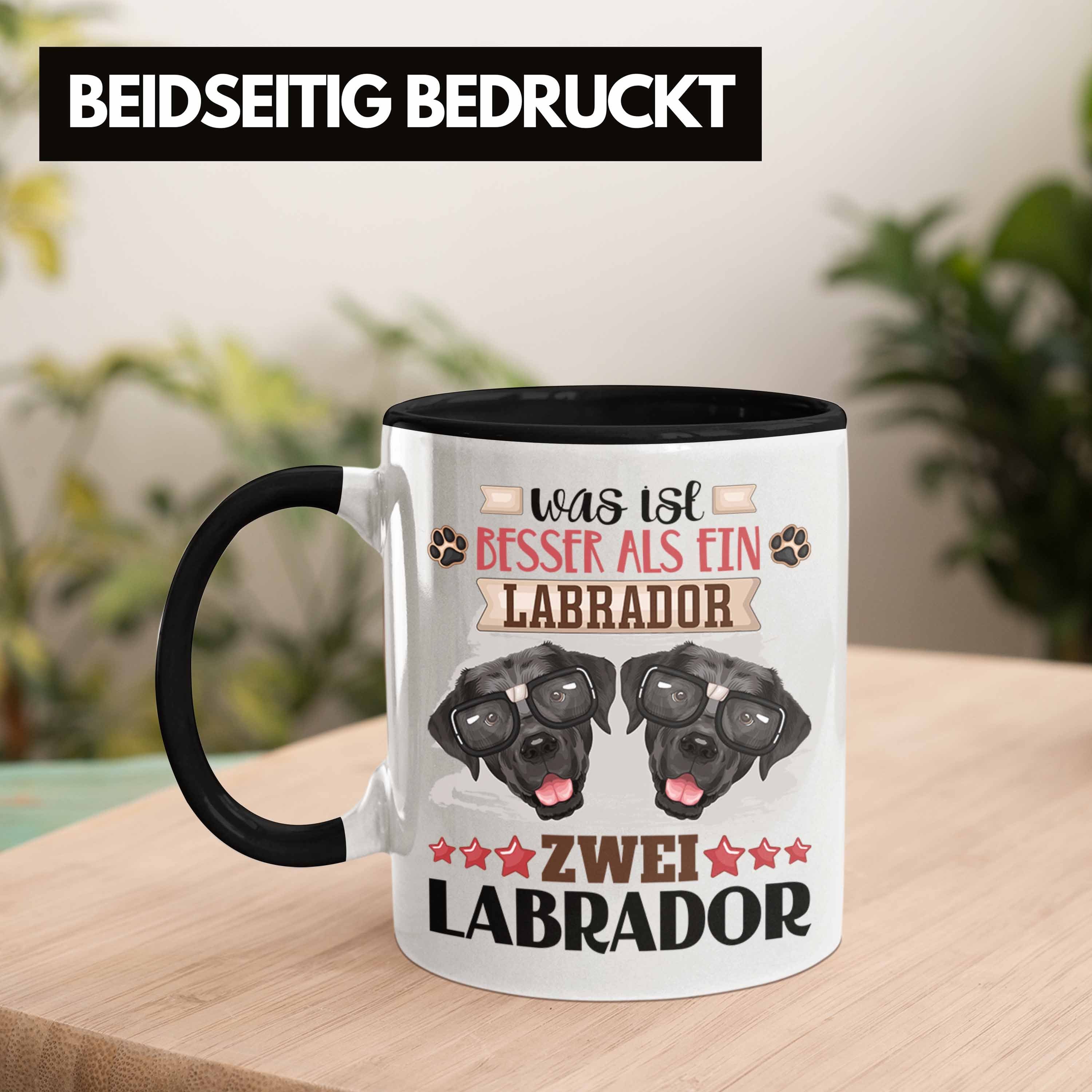 Trendation Tasse Lustiger Geschenk Ist Geschenkidee Was Labrador Tasse Spruch Schwarz Besitzer