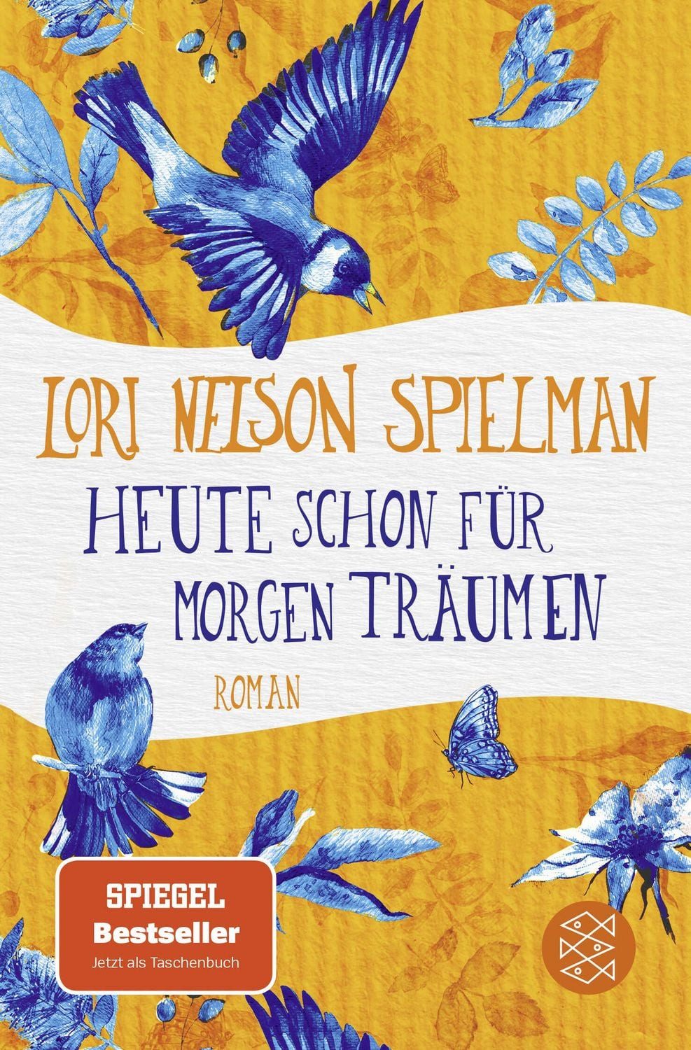 Heute schon für morgen träumen / Lori Nelson Spielman