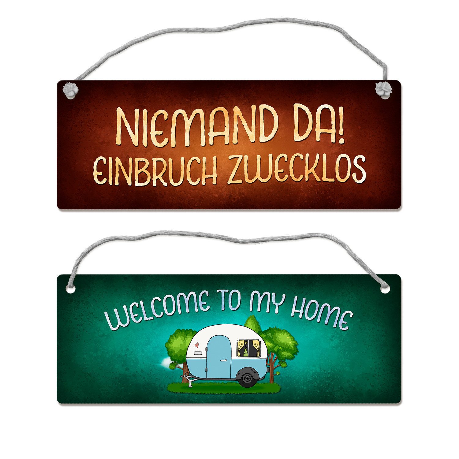 Metallschild Welcome to my home oder Einbruch zwecklos Wendeschild mit Kordel