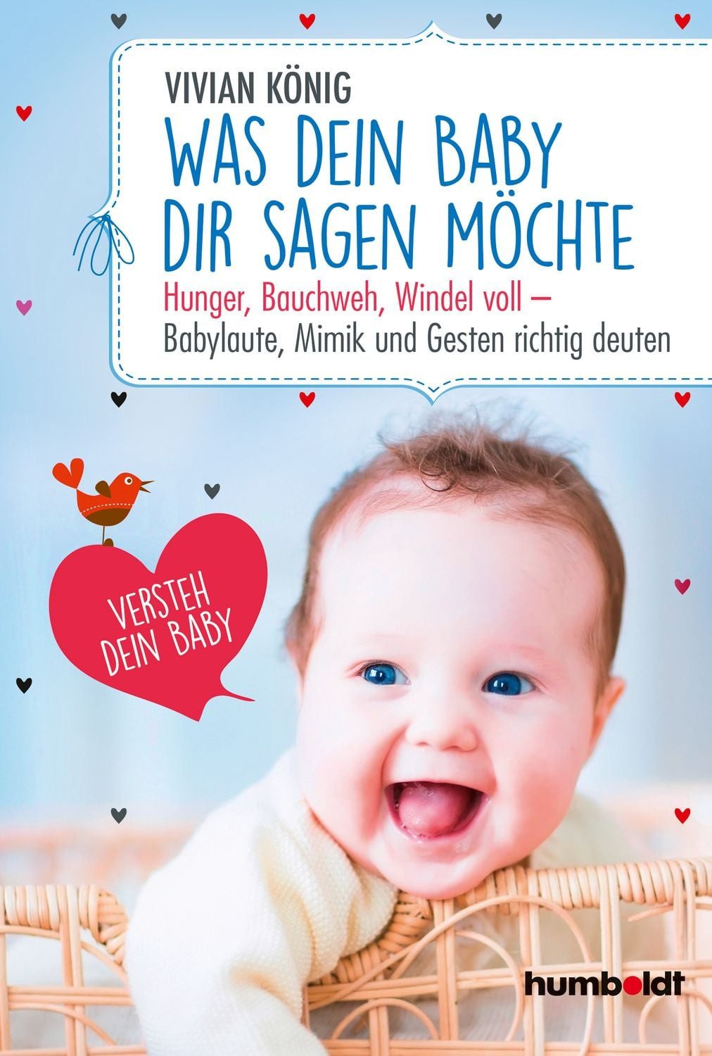 Belletristik Was dein Baby dir sagen möchte Hunger, Bauchweh, Windel voll - Babylau Vivian König