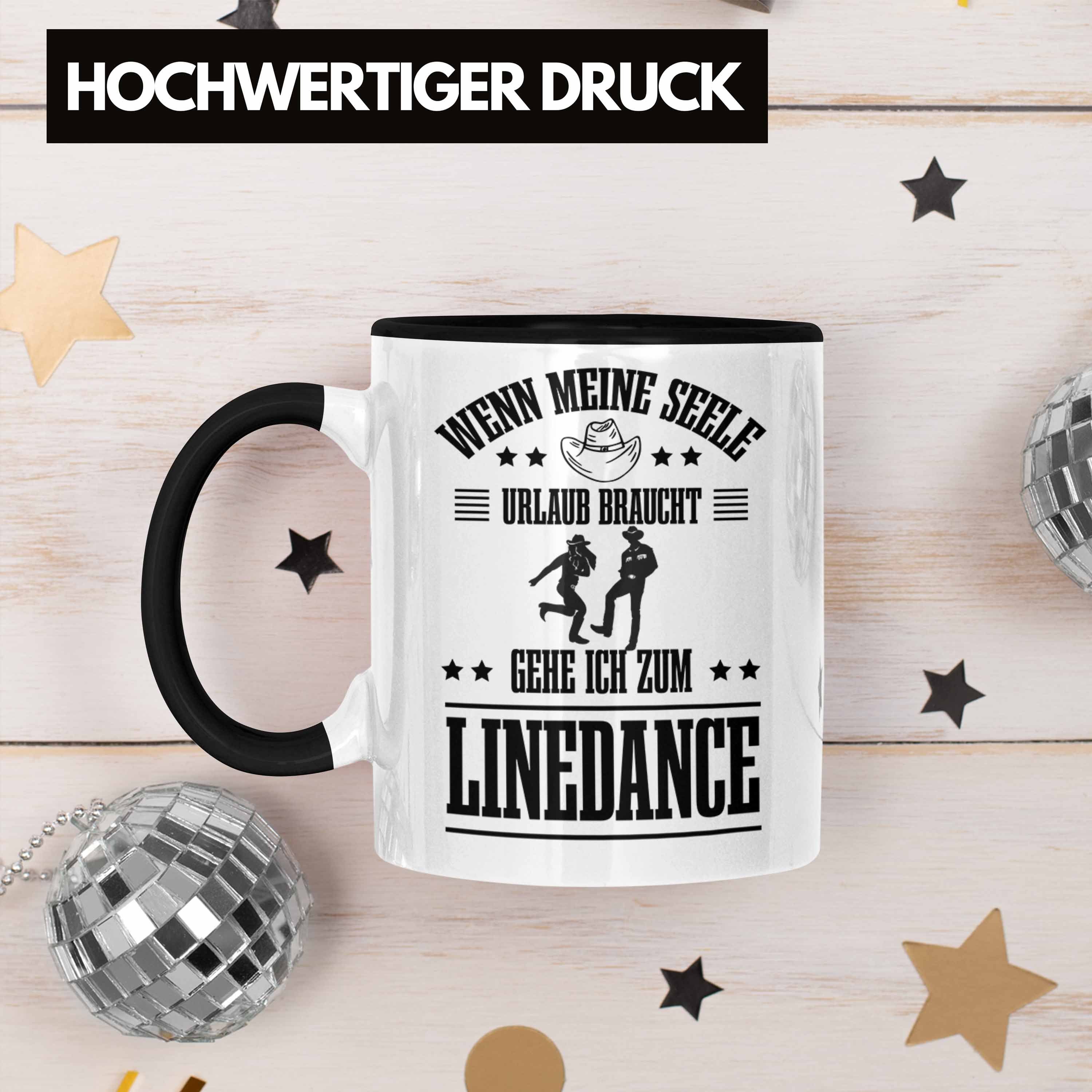 Geschenkidee Tasse Linedance Frauen Sprüc Tasse Geschenke Dance Spruch Schwarz Trendation Line