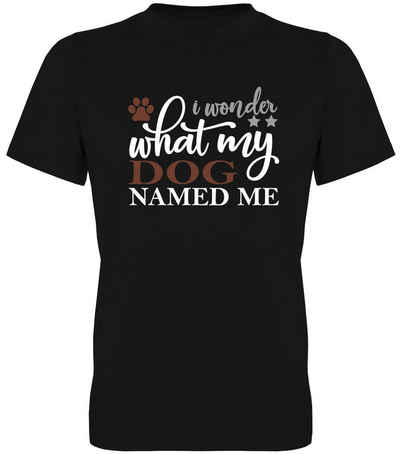 G-graphics T-Shirt I wonder what my dog named me Herren T-Shirt, mit trendigem Frontprint, Aufdruck auf der Vorderseite, Spruch/Sprüche/Print/Motiv, für jung & alt