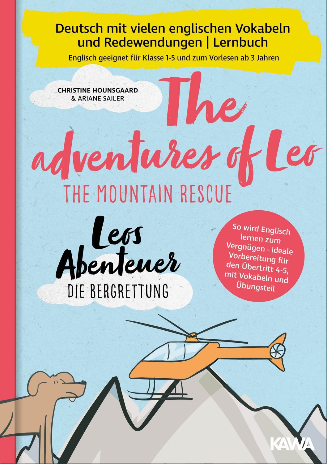 Leos Abenteuer - die Bergrettung, The adventures of Leo - The mountai / Christine Hounsgaard