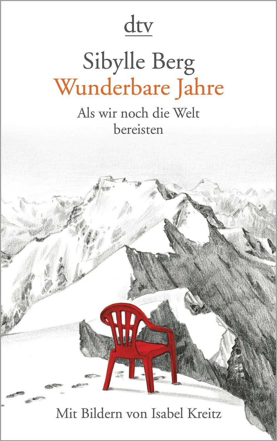 Wunderbare Jahre / Sibylle Berg