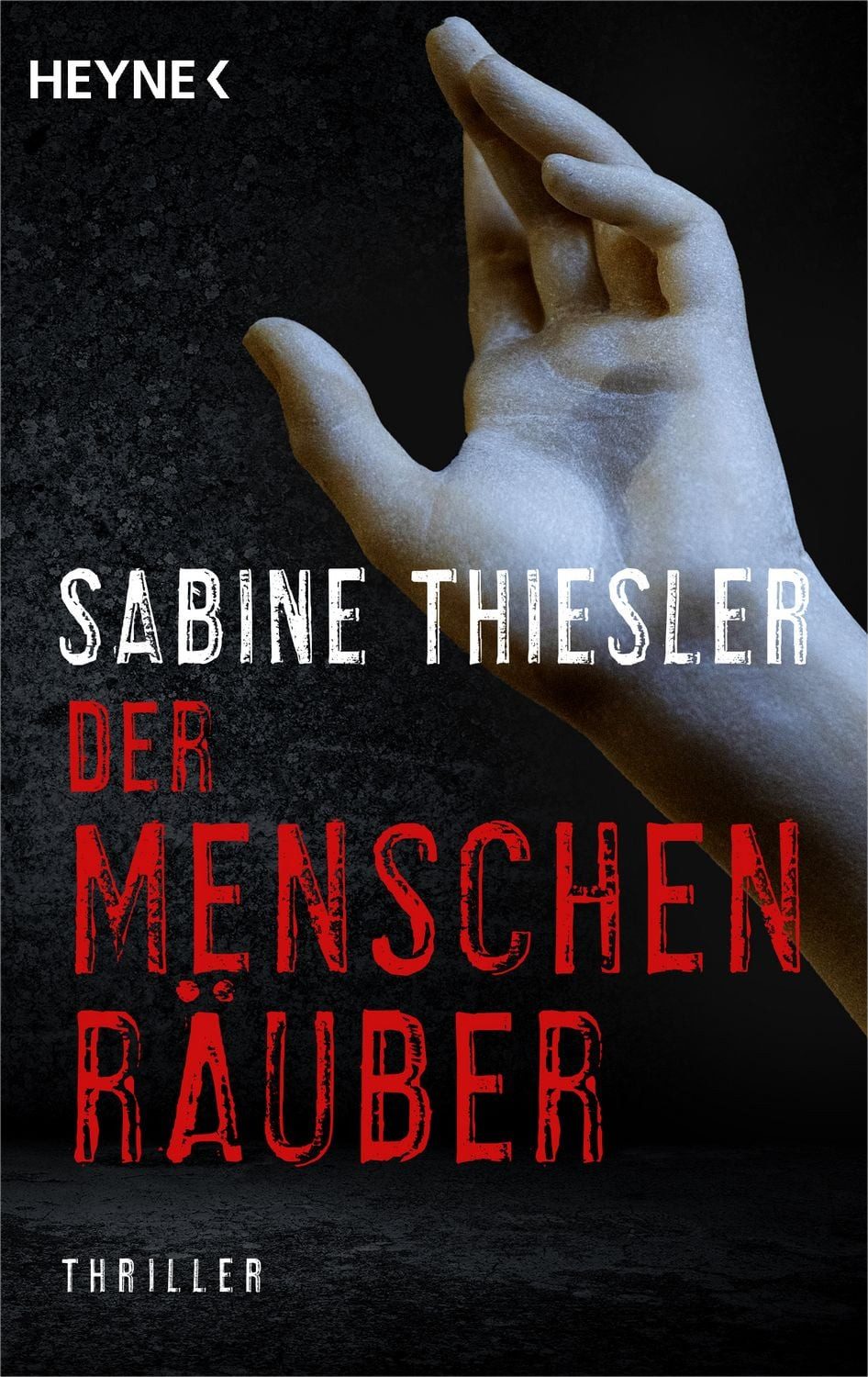 Der Menschenräuber / Sabine Thiesler