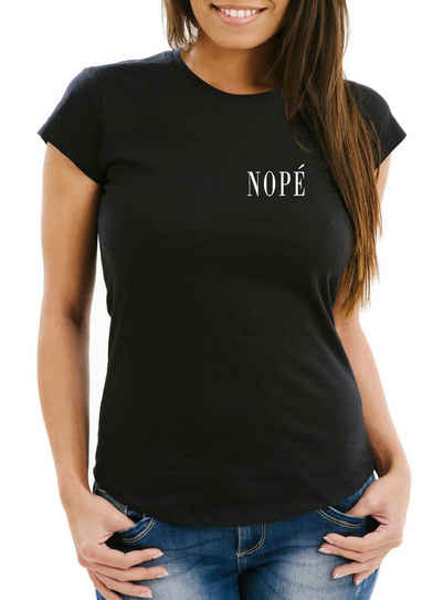 MoonWorks Print-Shirt »Damen T-Shirt Nope Statement Fun Shirt Slim Fit Moonworks®« mit Print