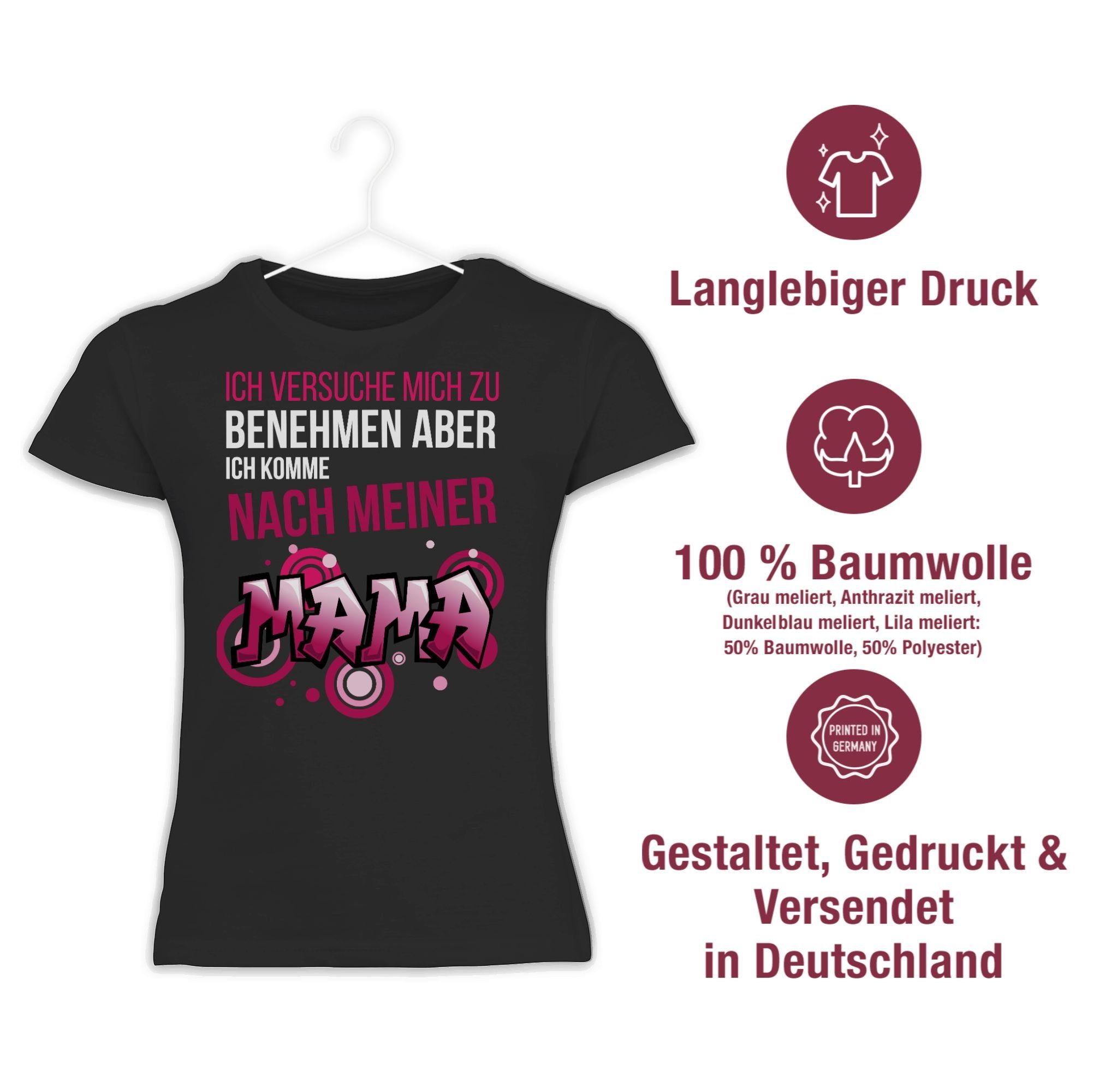 T-Shirt Statement versuche nach Sprüche mich Graffiti Kinder ich zu komme Schwarz meiner aber 1 benehmen Shirtracer Mama Ich