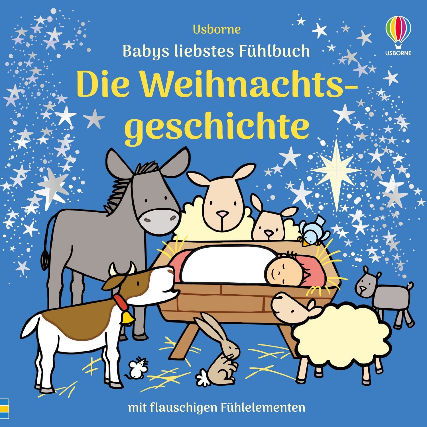 Babys liebstes Fühlbuch: Die Weihnachtsgeschichte / Fiona Watt