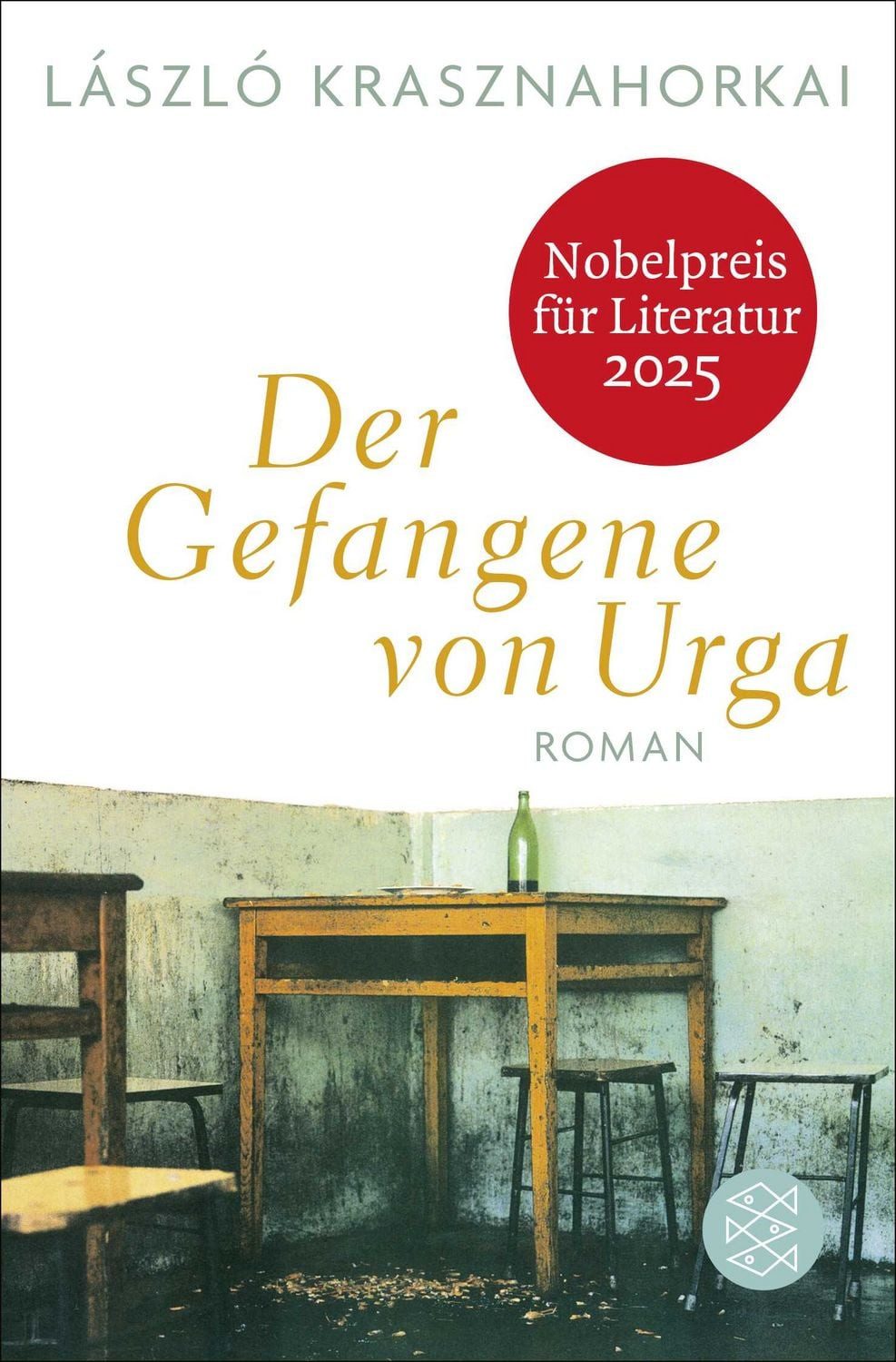 Der Gefangene von Urga / László Krasznahorkai, Roman, Nobelpreis für Literatur 2025, Nobelpreis für Literatur