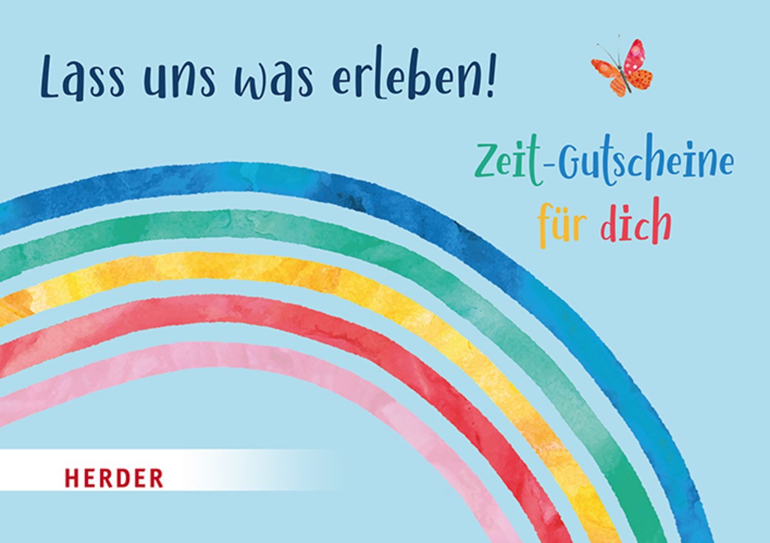 Lass uns was erleben. Zeit-Gutscheine für dich / diverse