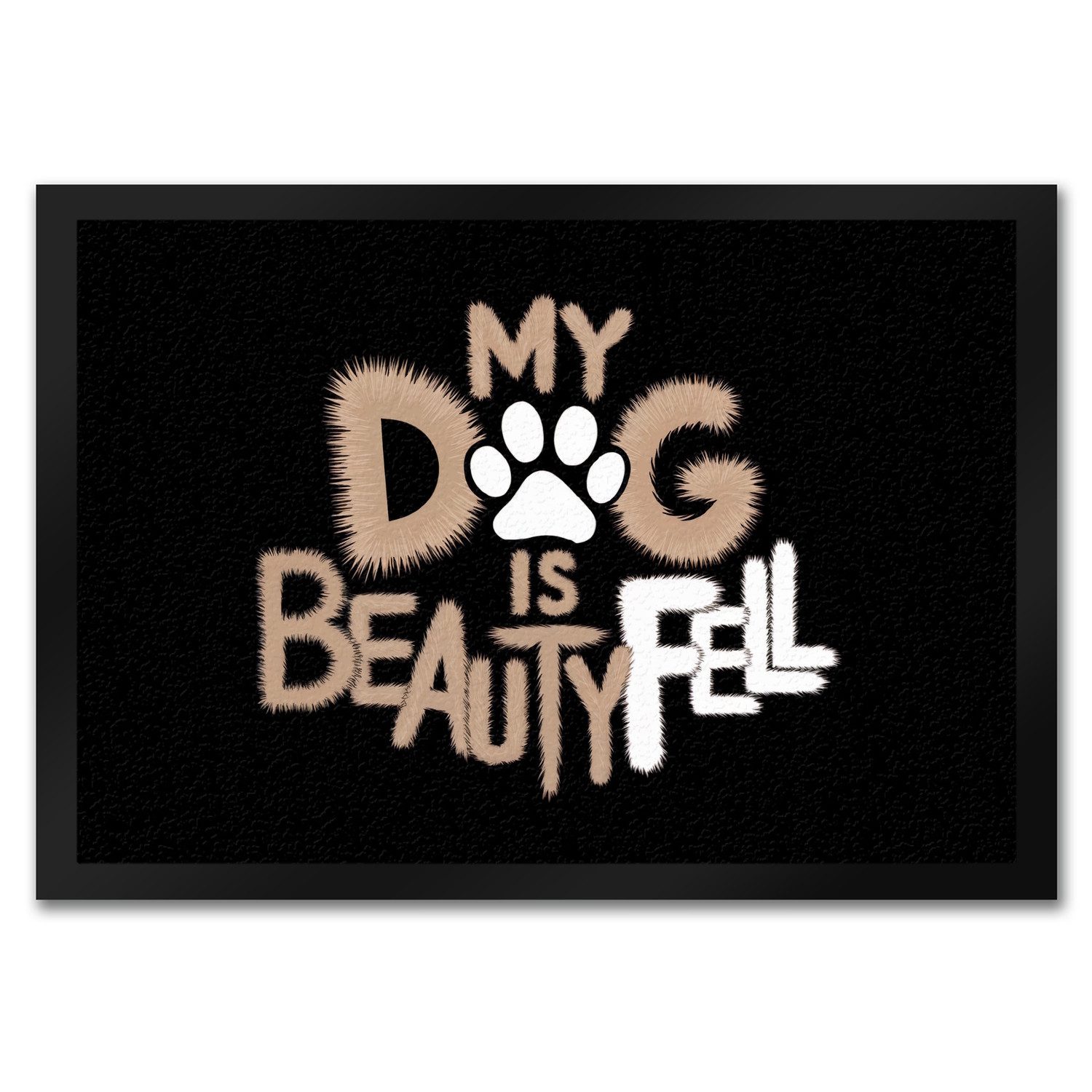 Fußmatte My Dog is beautyFell Fußmatte in 35x50 cm