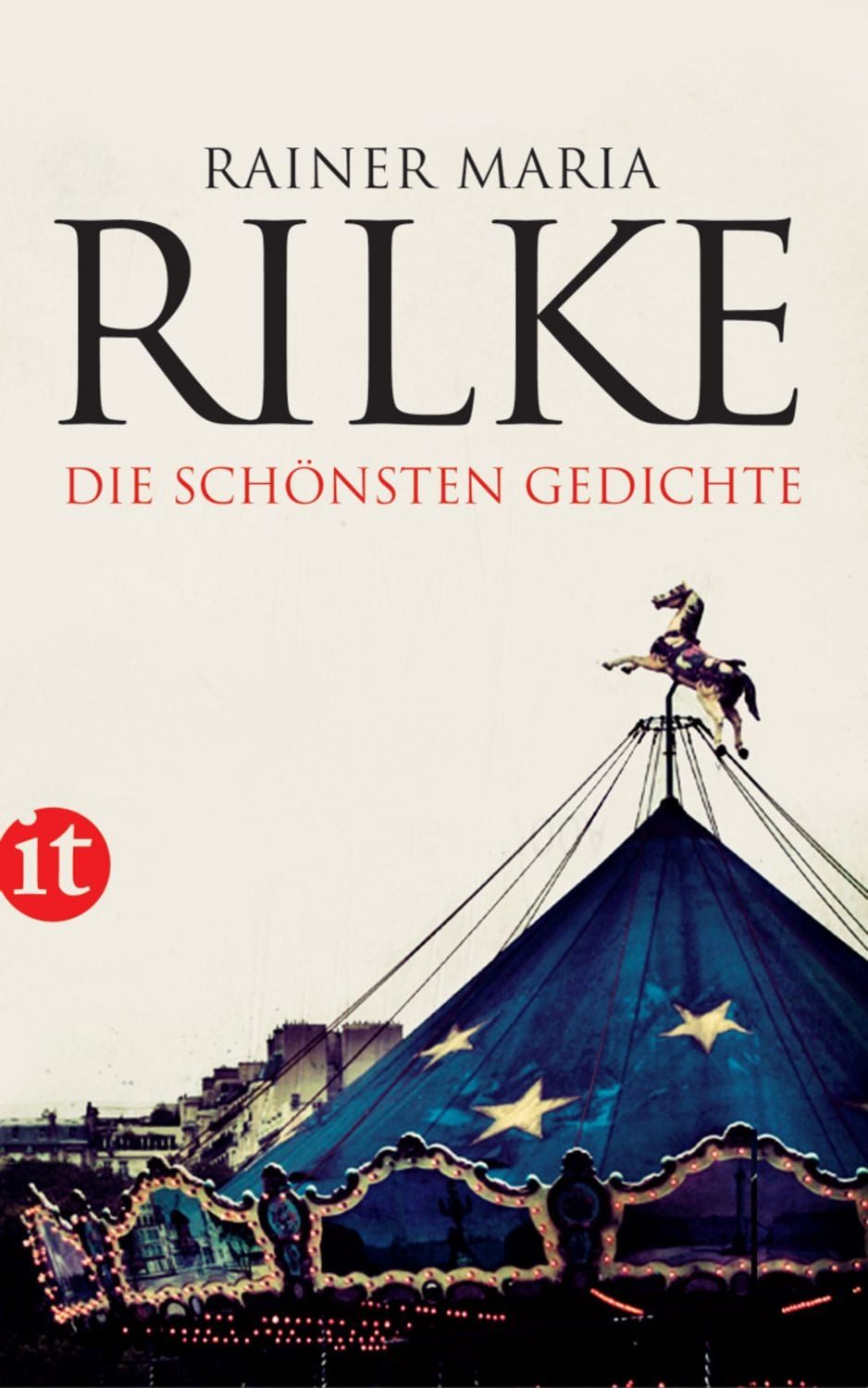 Die schönsten Gedichte / Rainer Maria Rilke