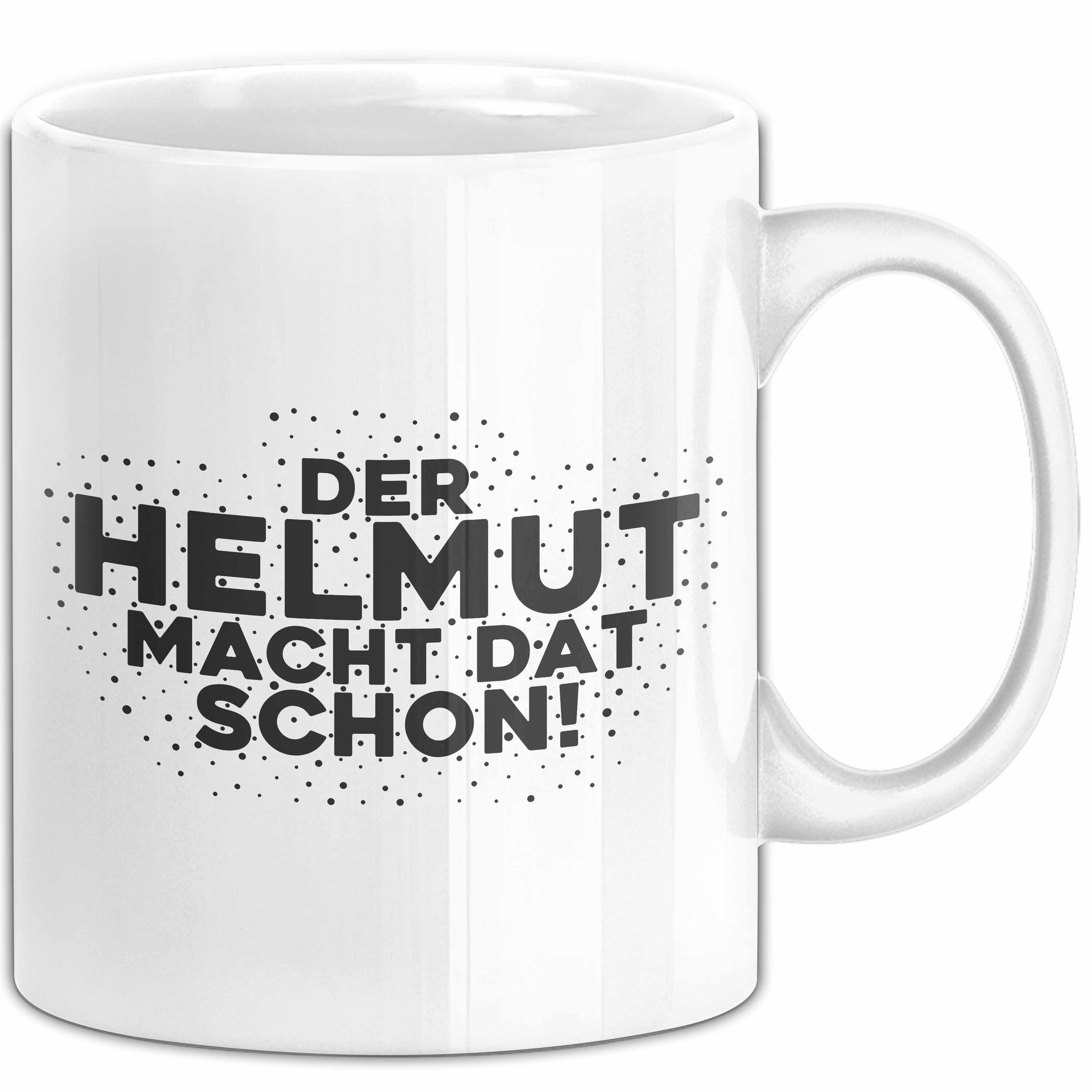 Trendation Tasse Helmut Tasse Der Helmut Macht Dat Schon Geschenk, Keramik