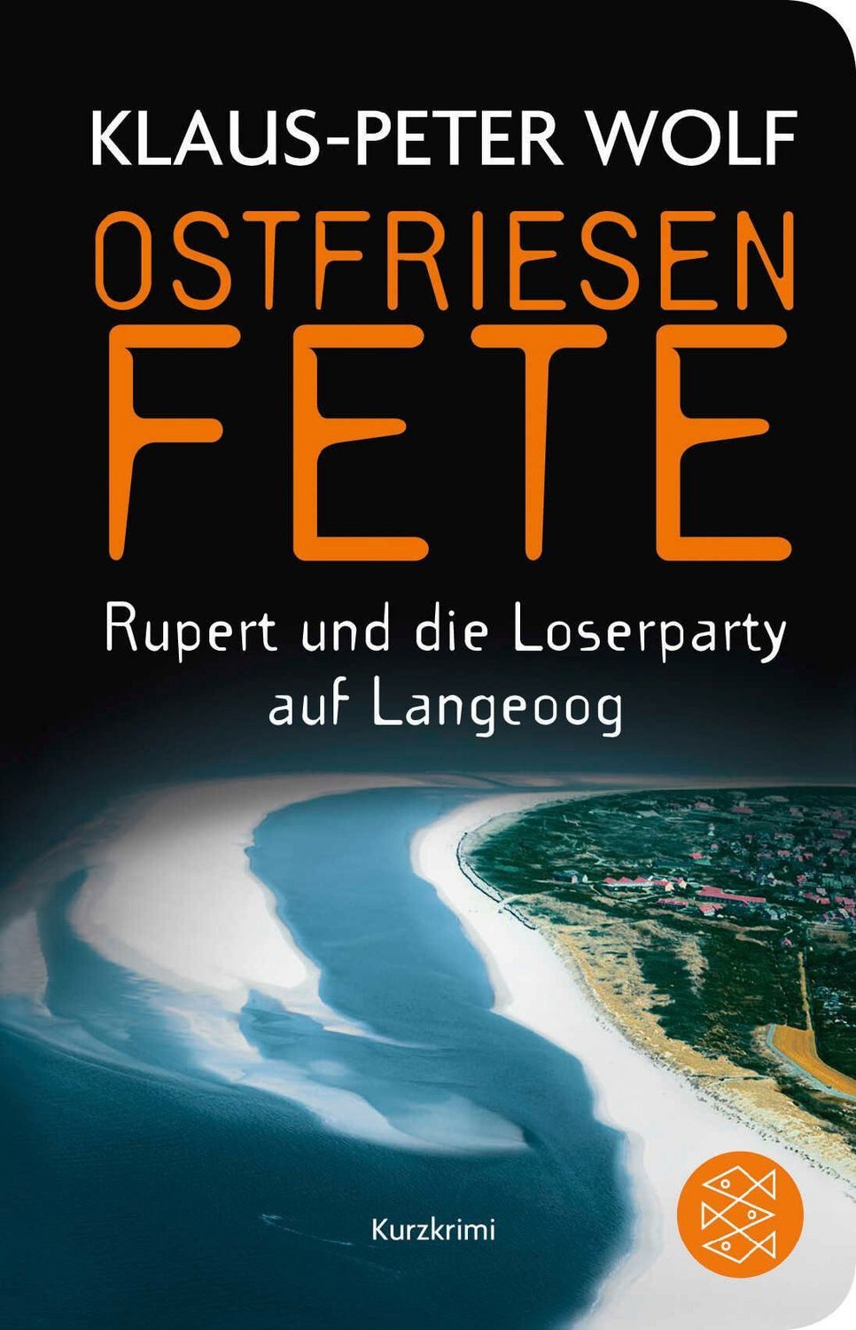 Ostfriesenfete / Klaus-Peter Wolf