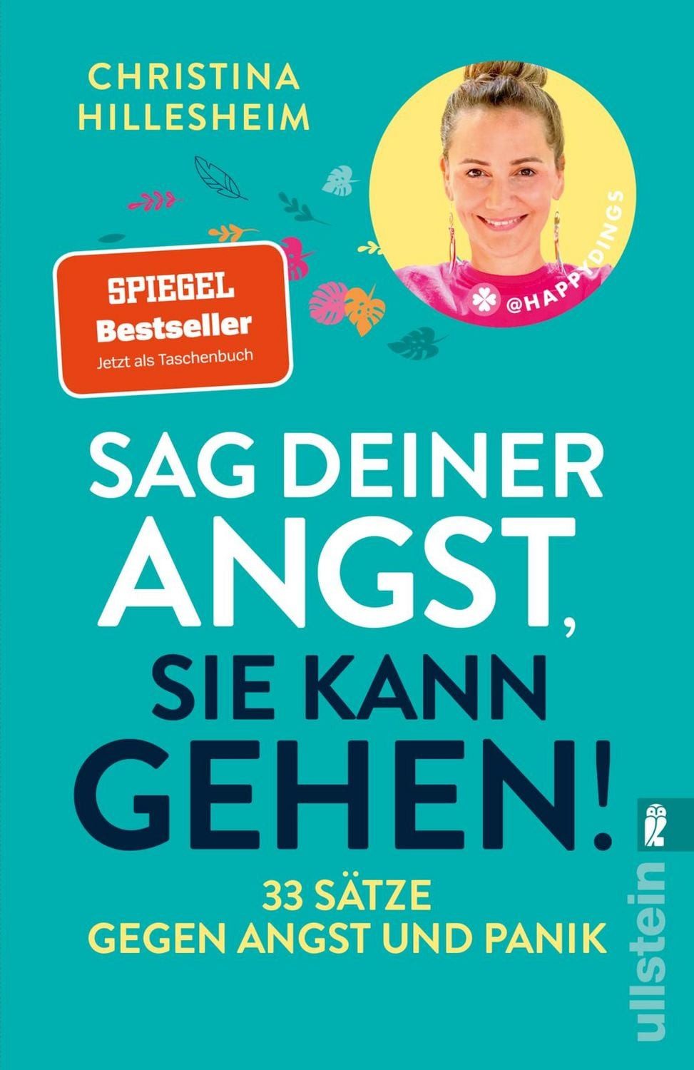Sag deiner Angst, sie kann gehen! / Christina Hillesheim