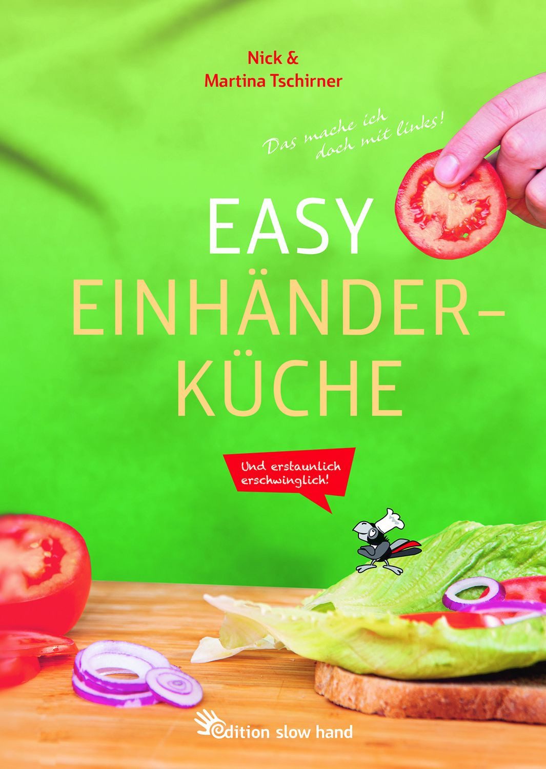 Easy Einhänderküche / Martina Tschirner, Nick Tschirner