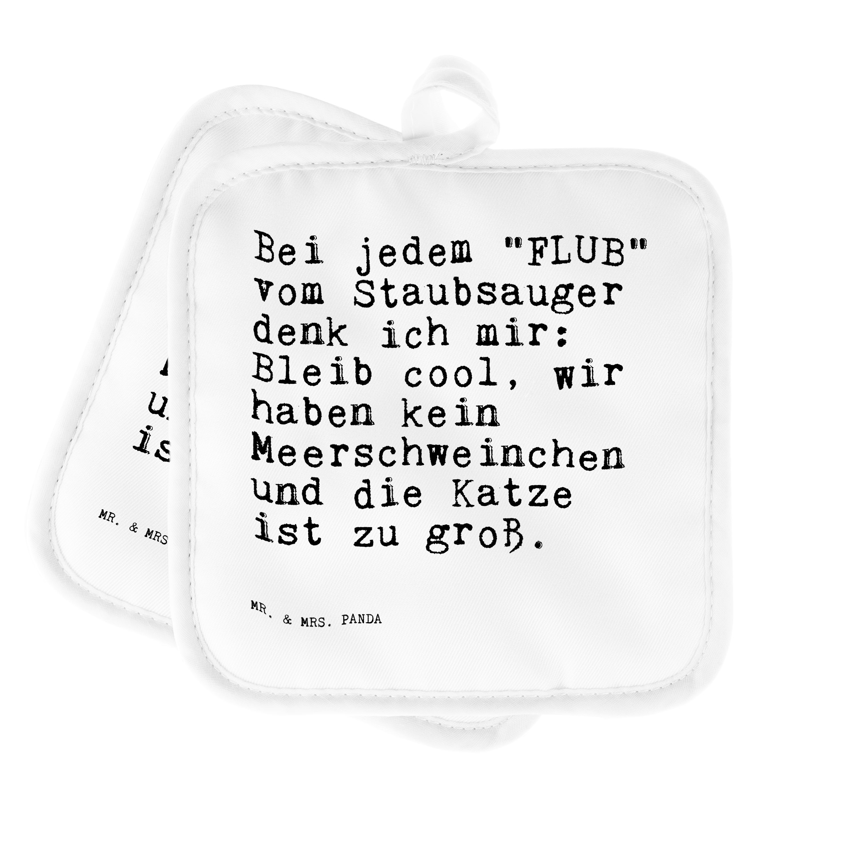 Mr. & Mrs. Panda Topflappen Bei jedem "FLUB" vom... - Weiß - Geschenk, Staubsaugen, Spruch Sprüch, (1-tlg)